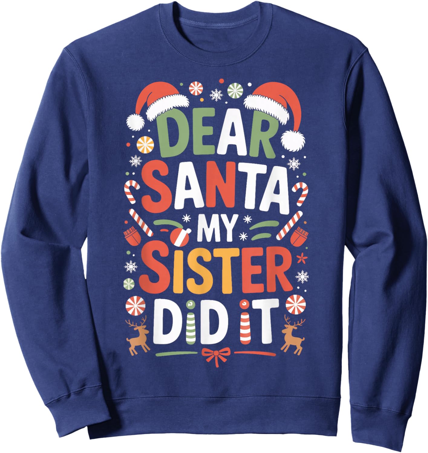 Dear Santa My Sister Did It Naughty Kids Xmas Sibling Sweatshirt - Sweatshirt | Navy