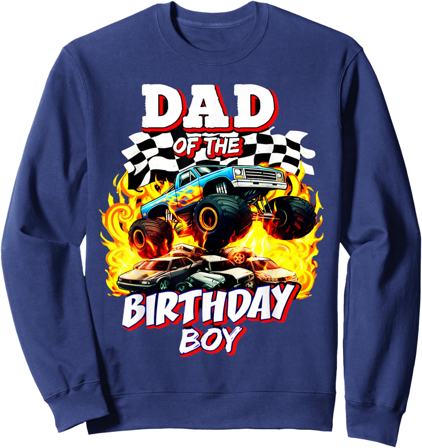 Dad of The Birthday Boy Monster Truck Birthday Sweatshirt - Sweatshirt | Navy