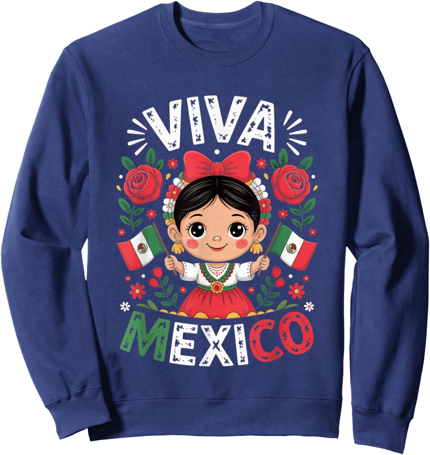 Viva Mexico Mexican Girl Flag Independence Day Girls Men WOM Sweatshirt - Sweatshirt | Navy