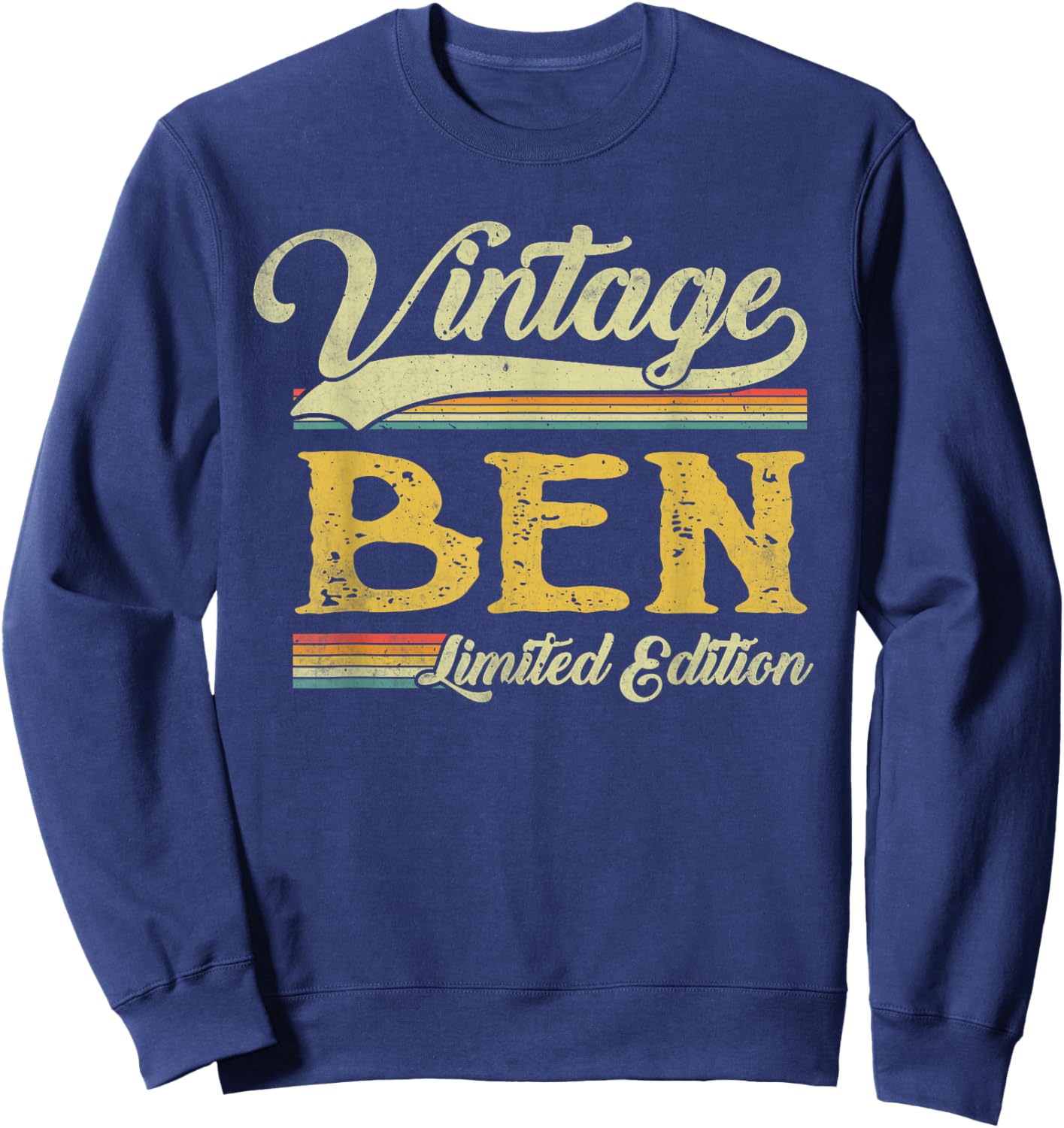 Vintage Ben Name Saying Gifts For Ben Birthday Sweatshirt - Sweatshirt | Navy