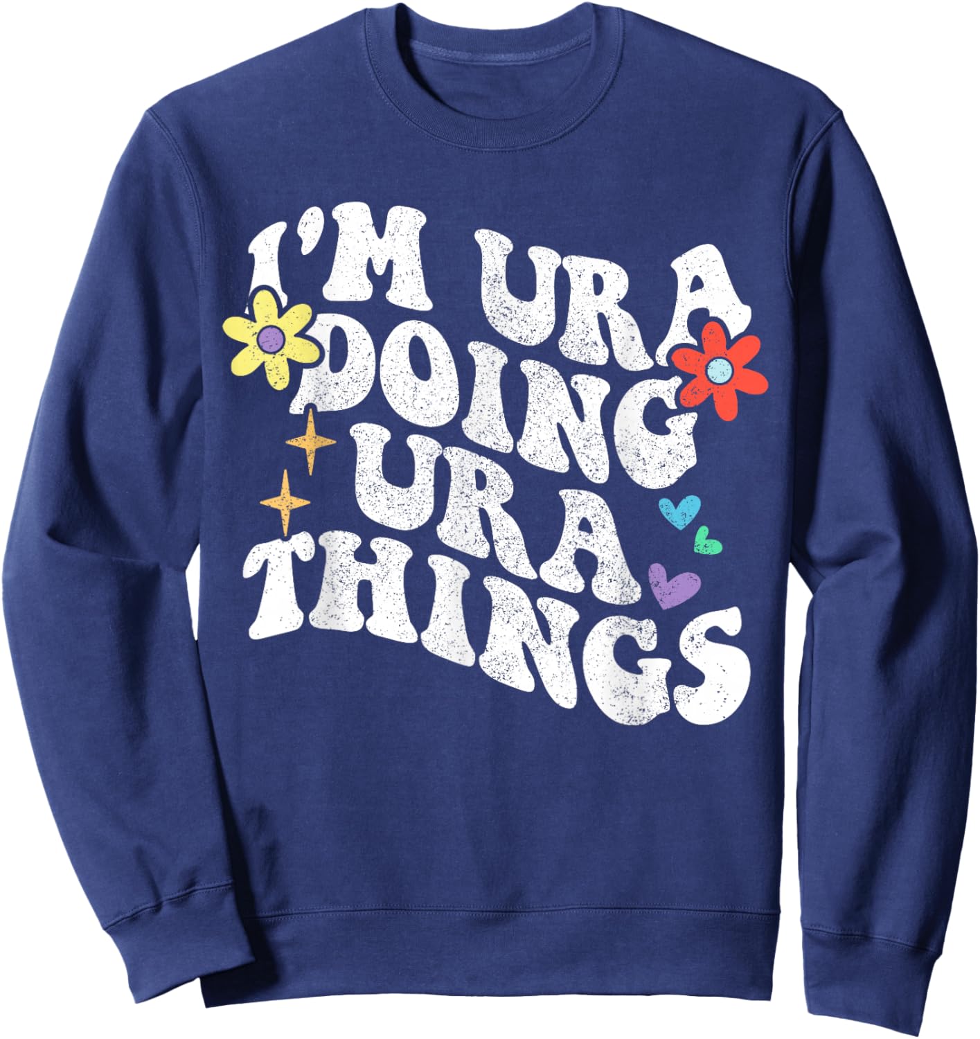 Retro Groovy Im Ura Fait des Choses drôles pour la fête des mères Sweatshirt - Sweatshirt | Navy