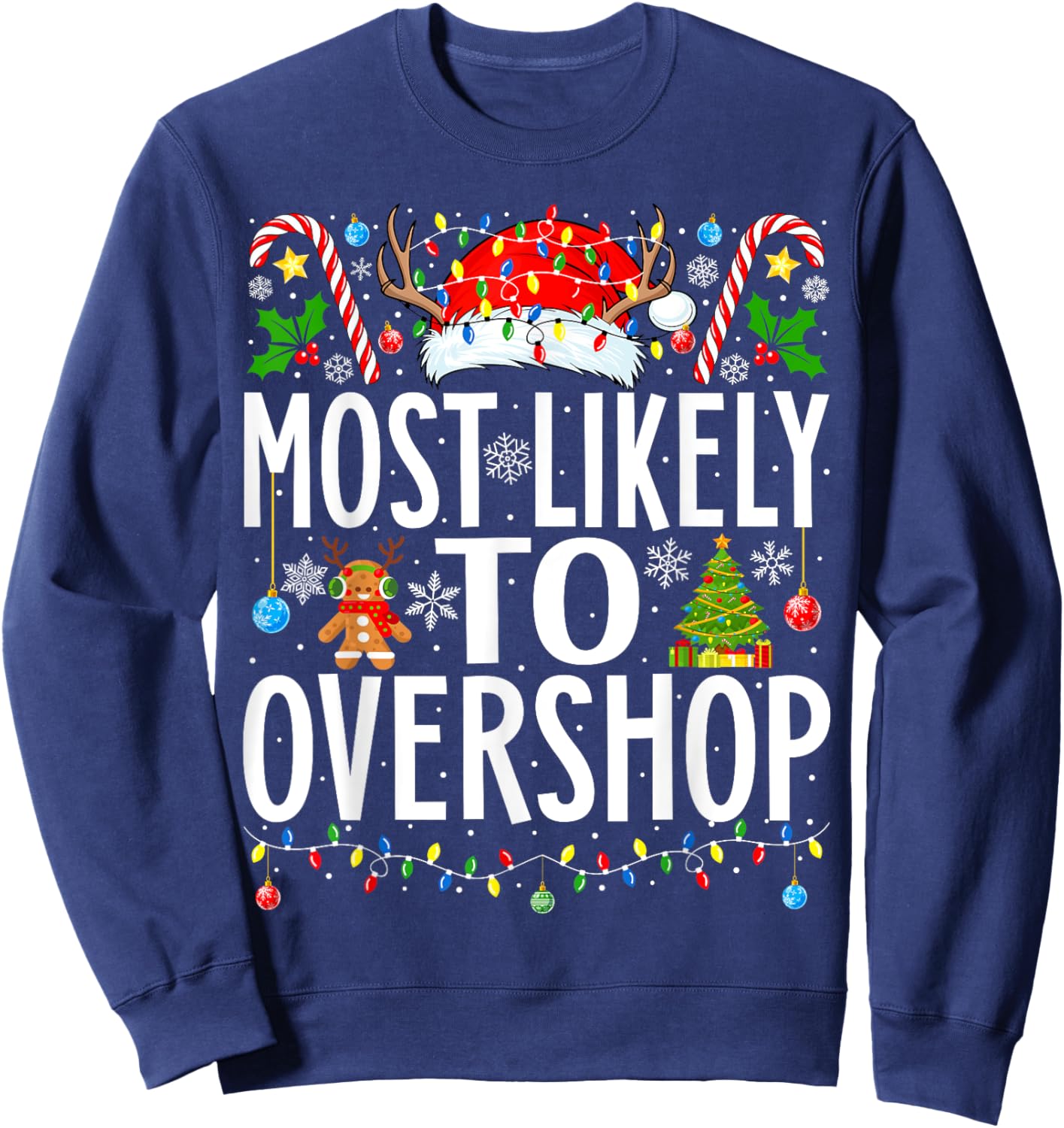 Most Likely To Overshop Shopping squad Xmas Family Christmas Sweatshirt - Sweatshirt | Navy