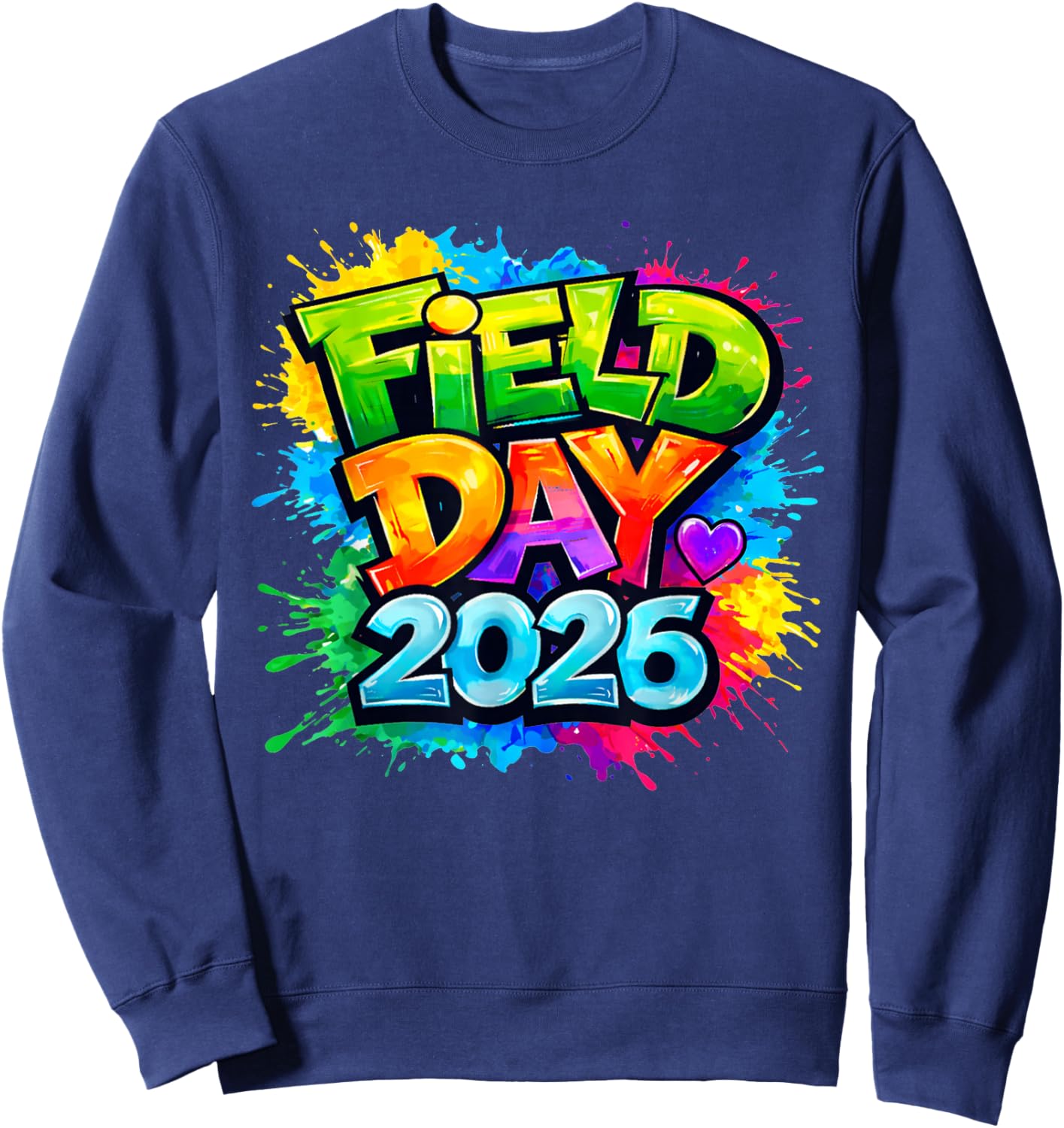 Field Day 2026 Let The Games Begin Teachers Kids Field Day Sweatshirt - Sweatshirt | Navy