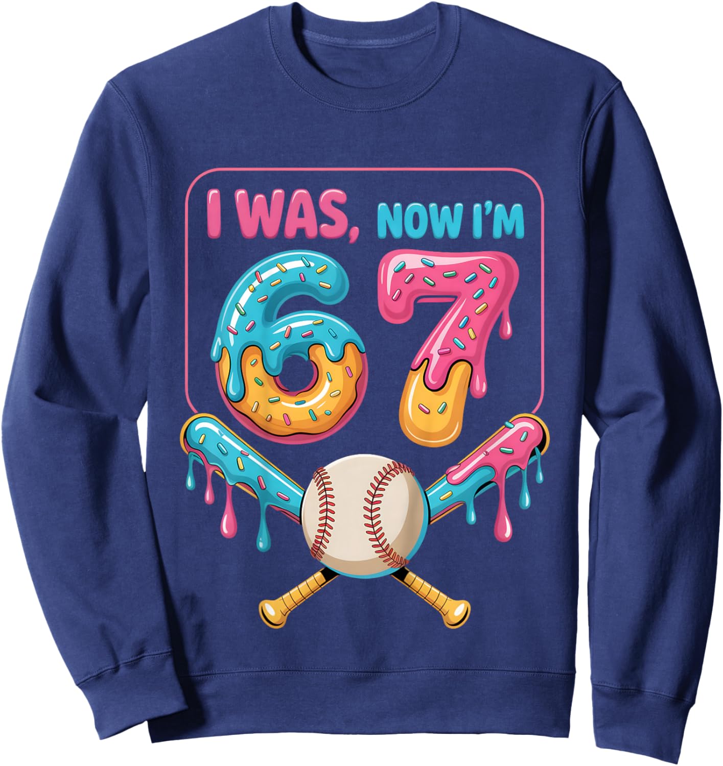 I was 6 Now Im 7 Year Old Ice Cream Drip 7 Bday 6 7 Birthday Sweatshirt - Sweatshirt | Navy