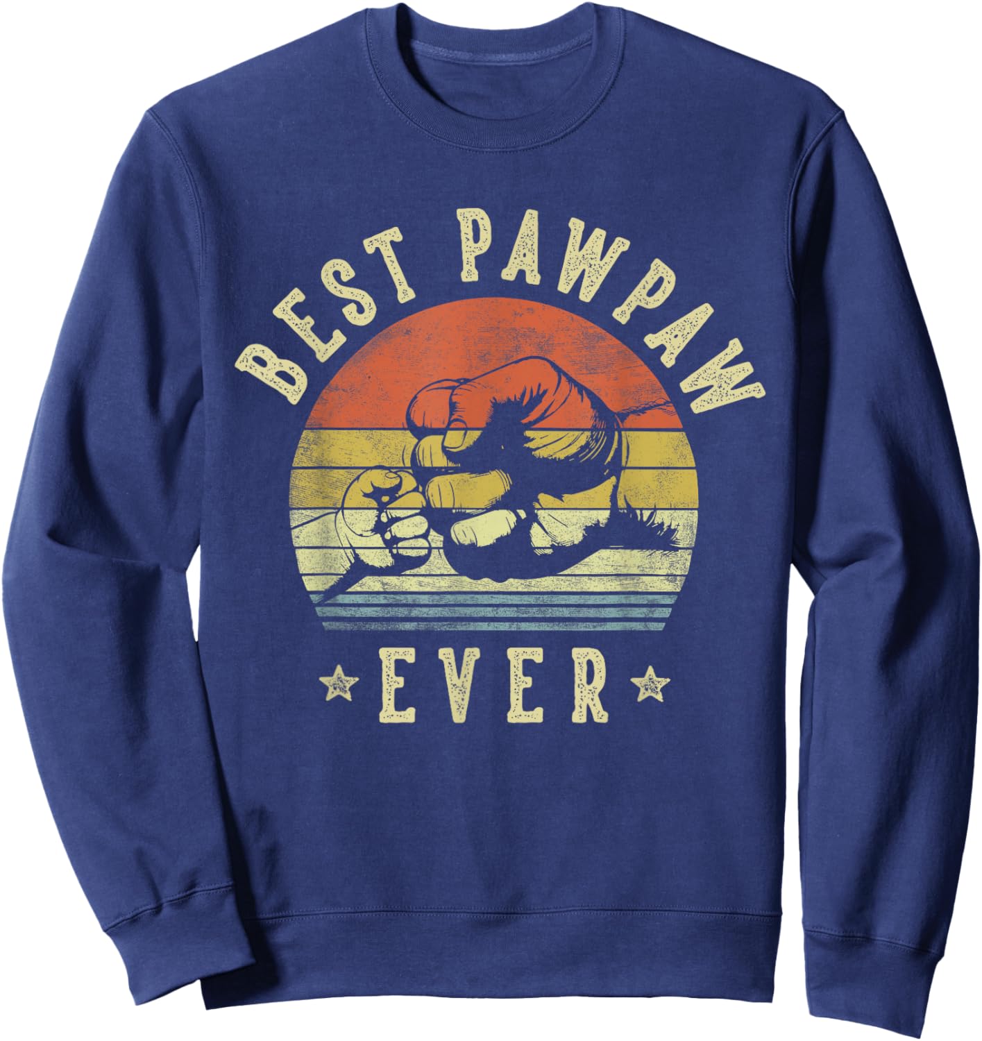 Best Pawpaw Ever - Retro Fist Bump Vintage Design Pawpaw Sweatshirt - Sweatshirt | Navy