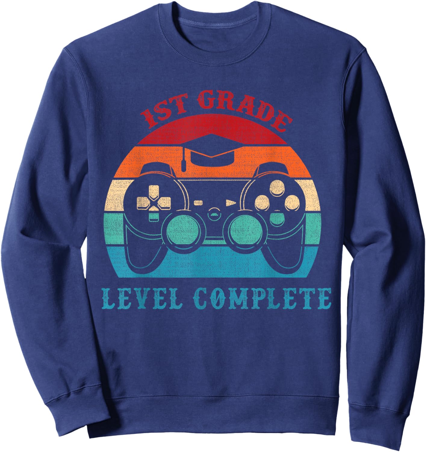 1st Grade Level Complete Gamer Class Of 2025 Graduation Sweatshirt - Sweatshirt | Navy