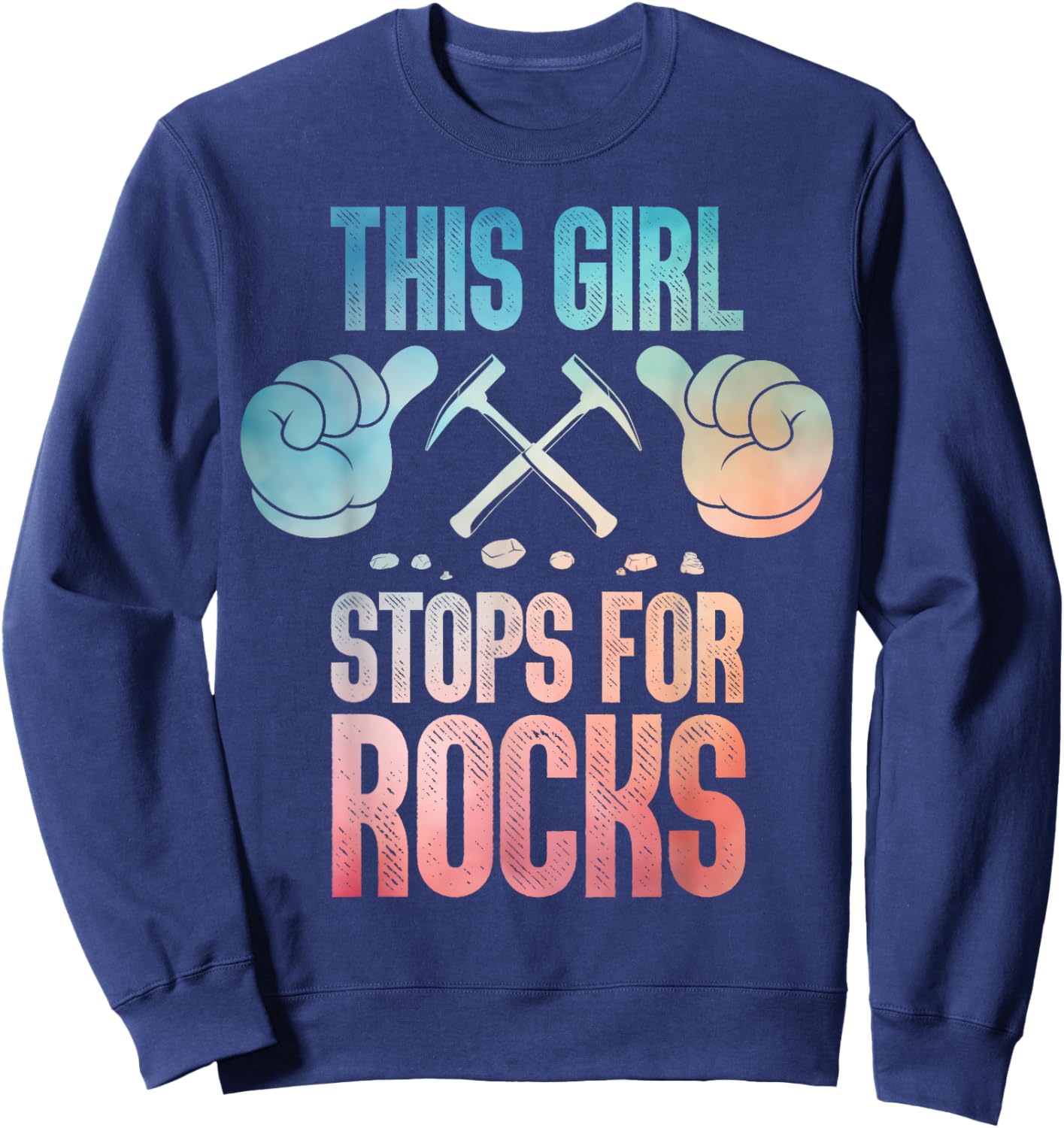 Cool Geology Art Girls Geologist Rock Collector Sweatshirt - Sweatshirt | Navy