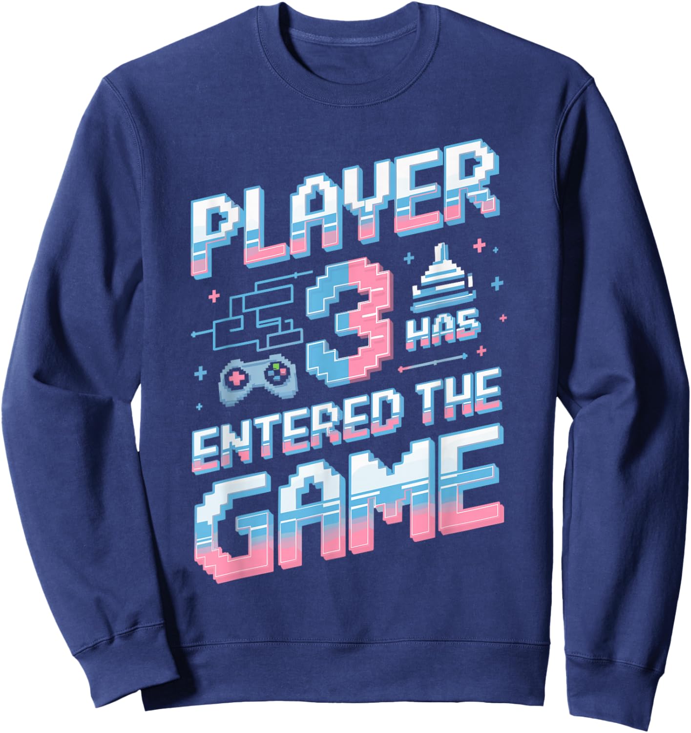 Player 3 Has Entered the Game Gender Reveal Sweatshirt - Sweatshirt | Navy