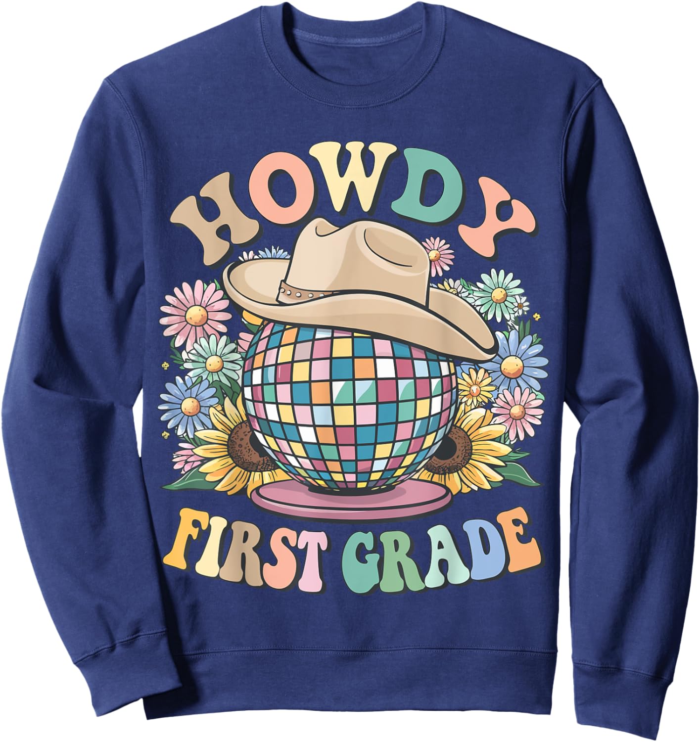 Howdy First Grade Cowgirl Country 1st Grade Back to School Sweatshirt - Sweatshirt | Navy