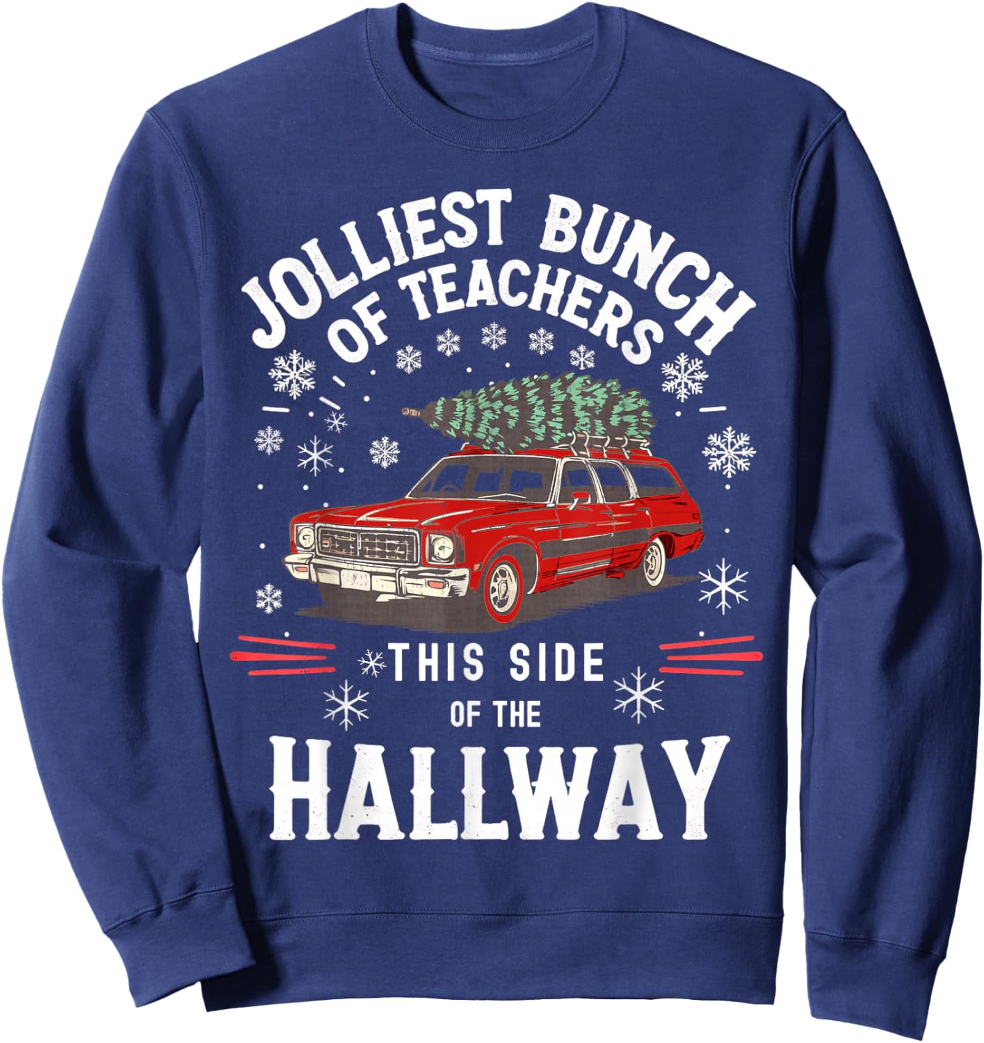 Jolliest Bunch of Teachers This Side of The Hallway Xmas Men Sweatshirt - Sweatshirt | Navy