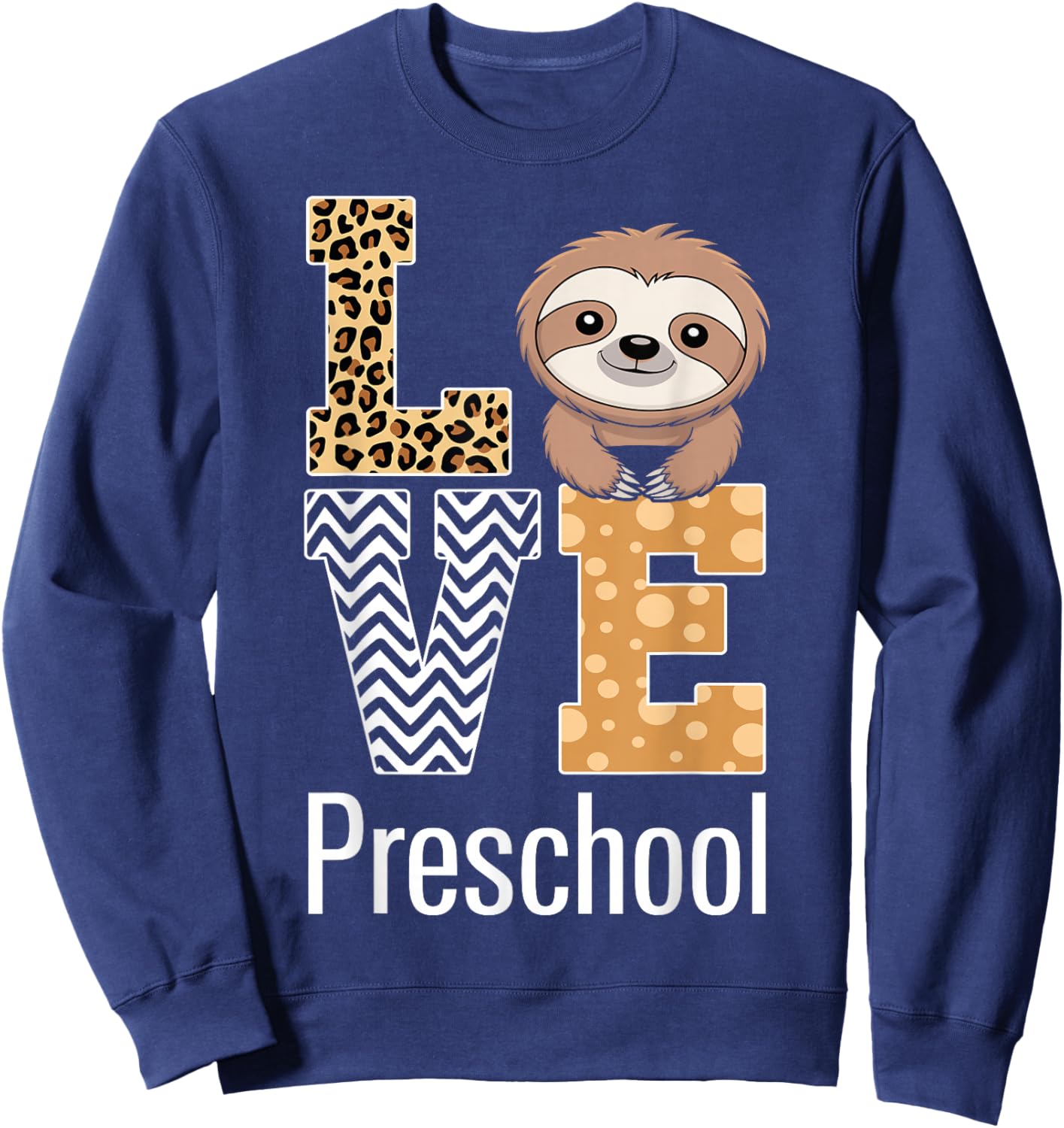 Love Preschool Cute Sloth Pre-K Teacher Back to School Sweatshirt - Sweatshirt | Navy