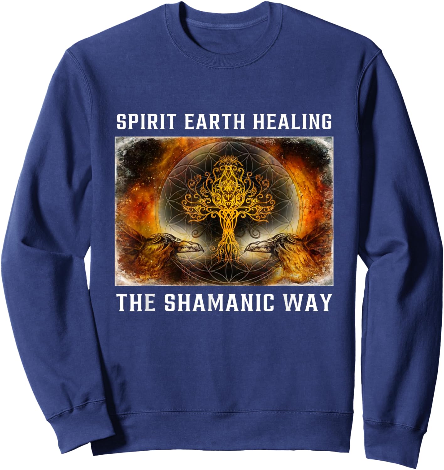 Shamanic Healing Method Spiritual Healer Shaman Sweatshirt - Sweatshirt | Navy