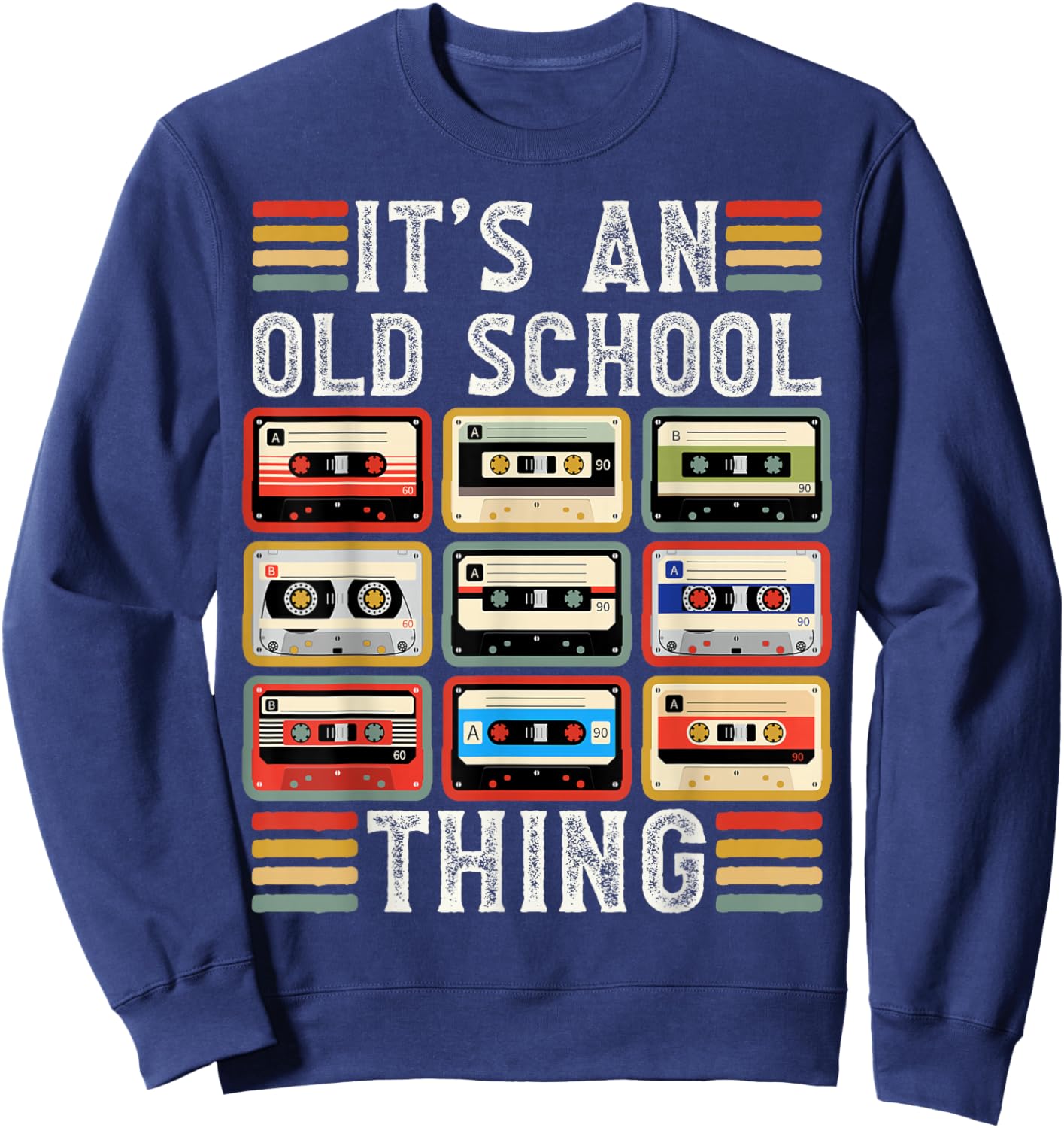 Retro Cassette Tape Music 80s 90s Men Women Boys Sweatshirt - Sweatshirt | Navy