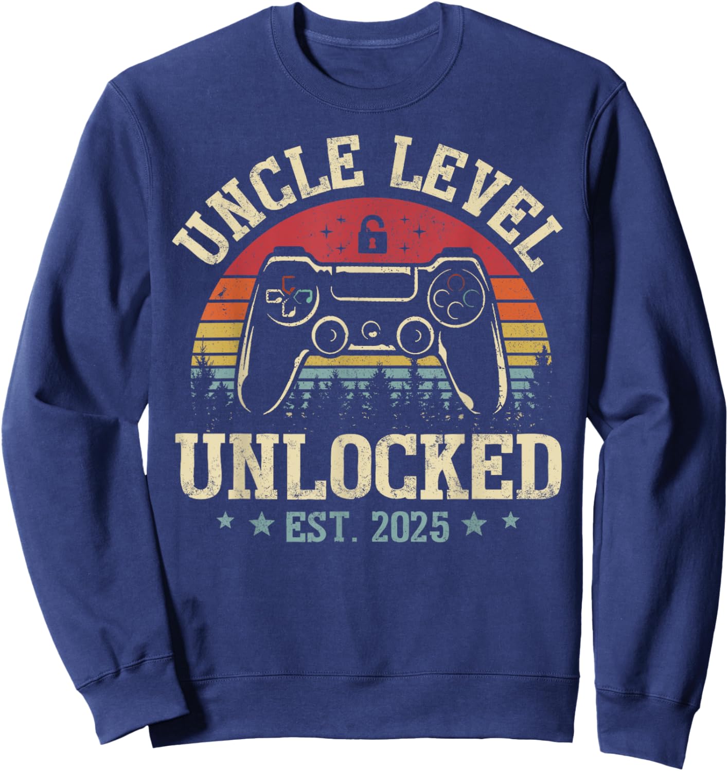 Vintage Uncle Level Unlocked Leveling Up To Uncle Est. 2025 Sweatshirt - Sweatshirt | Navy