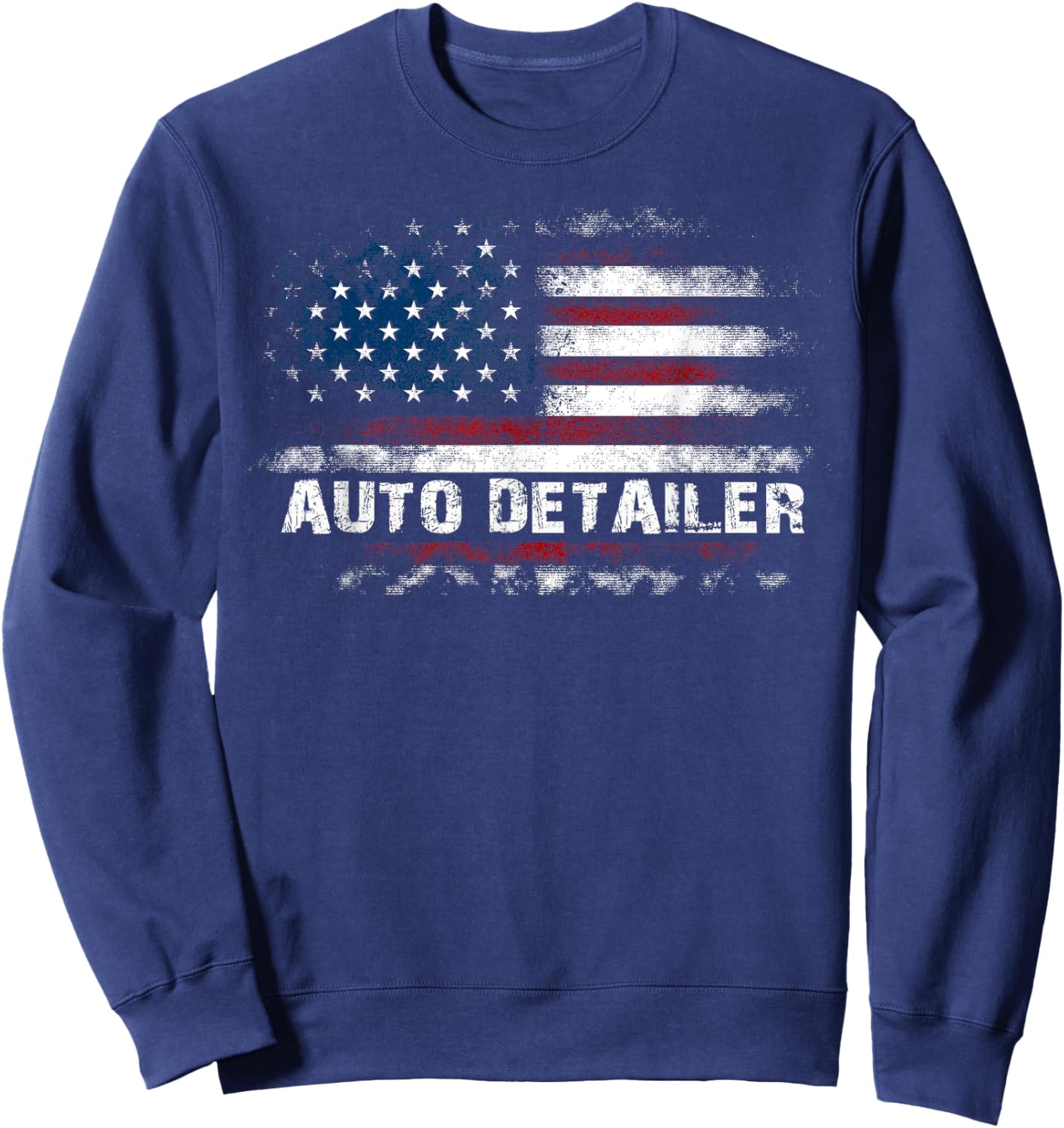 Car Detailer USA Flag Auto Detailing Car Lover Sweatshirt - Sweatshirt | Navy