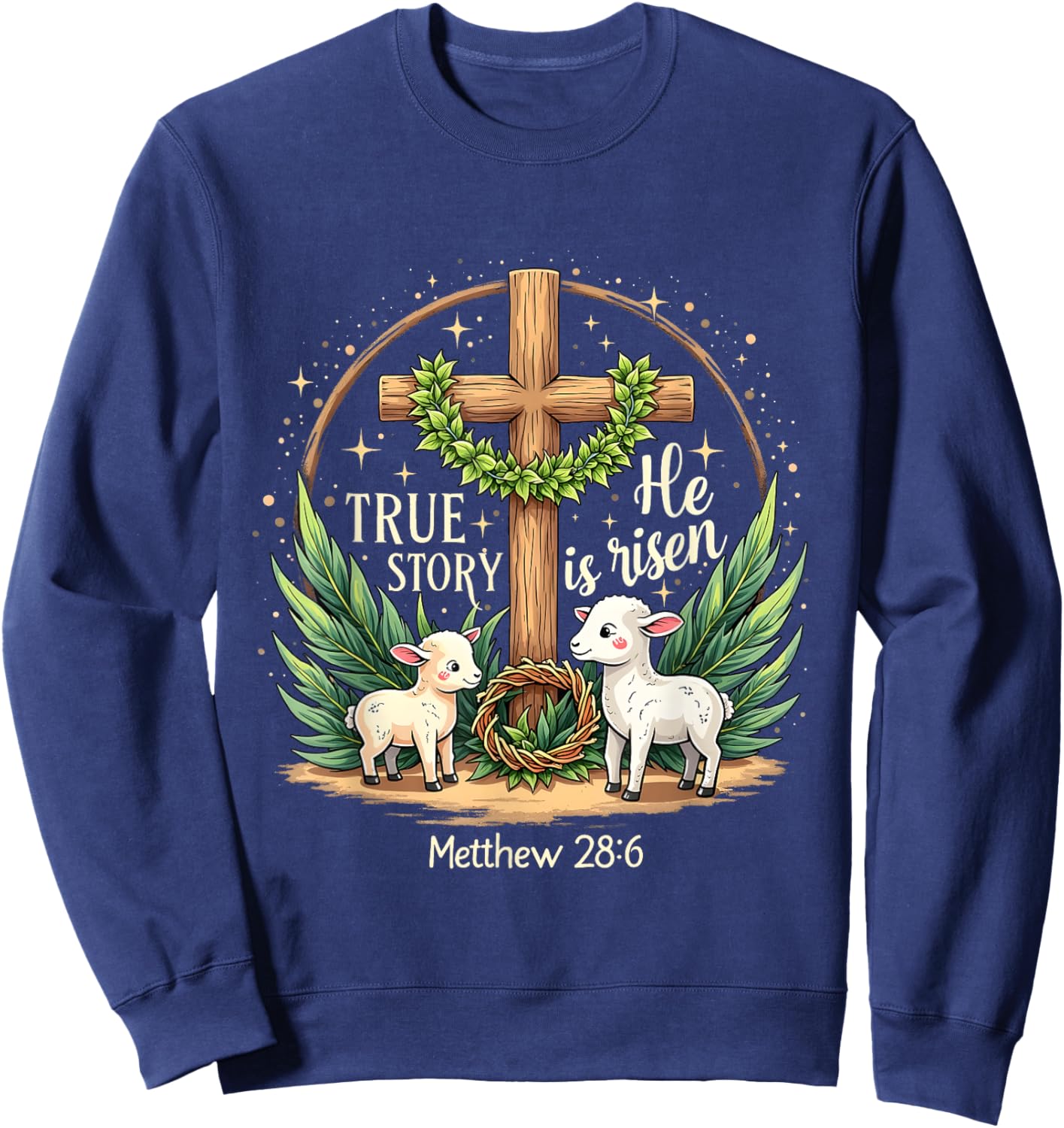 He Is Risen True Story Easter Coquette Vintage Christian Sweatshirt - Sweatshirt | Navy