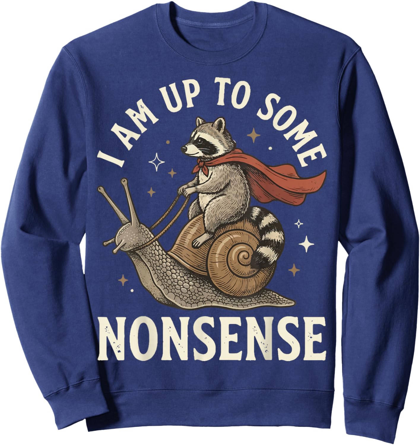 I Am Up to Some Nonsense Sweatshirt - Sweatshirt | Navy