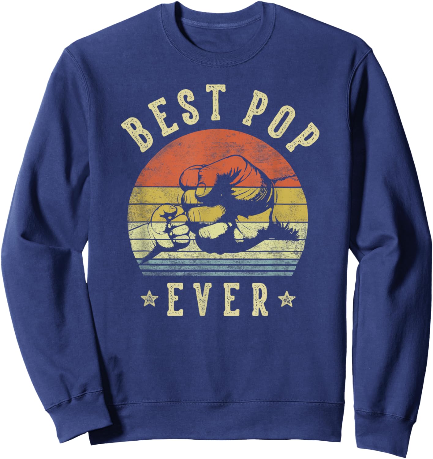 Best Pop Ever - Retro Fist Bump Vintage Design Pop Sweatshirt - Sweatshirt | Navy