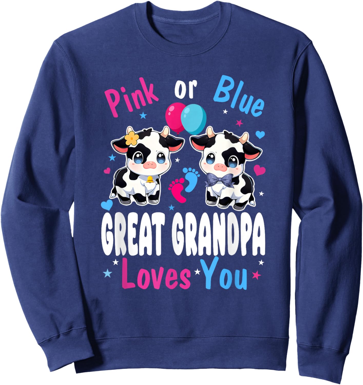 Pink Or Blue Great Grandpa Loves You Cow Baby Gender Reveal Sweatshirt - Sweatshirt | Navy