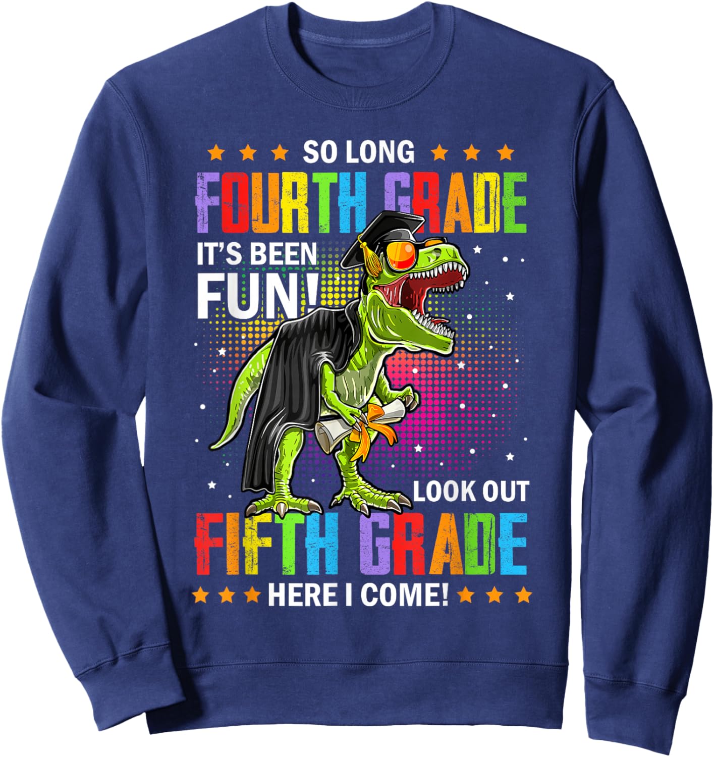 So Long Fourth Grade Hello Fifth Grade Graduation Boys Kids Sweatshirt - Sweatshirt | Navy