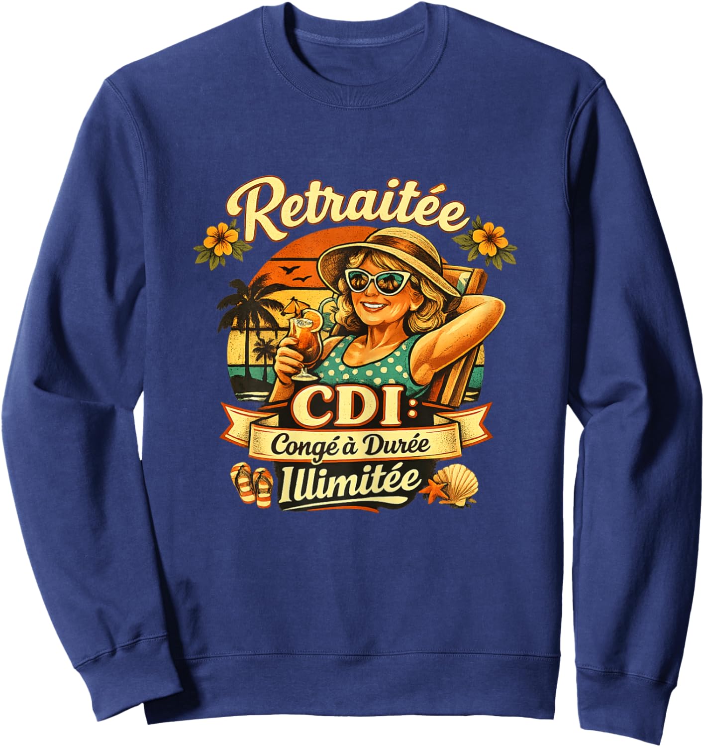 Cadeau Retraitée Femme Original Humour Congé Durée Ilimitée Sweatshirt - Sweatshirt | Navy