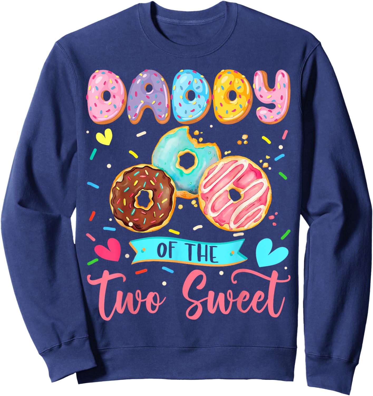 Daddy Of The Two Sweet 2Nd Birthday Girl Donut Matching Sweatshirt - Sweatshirt | Navy