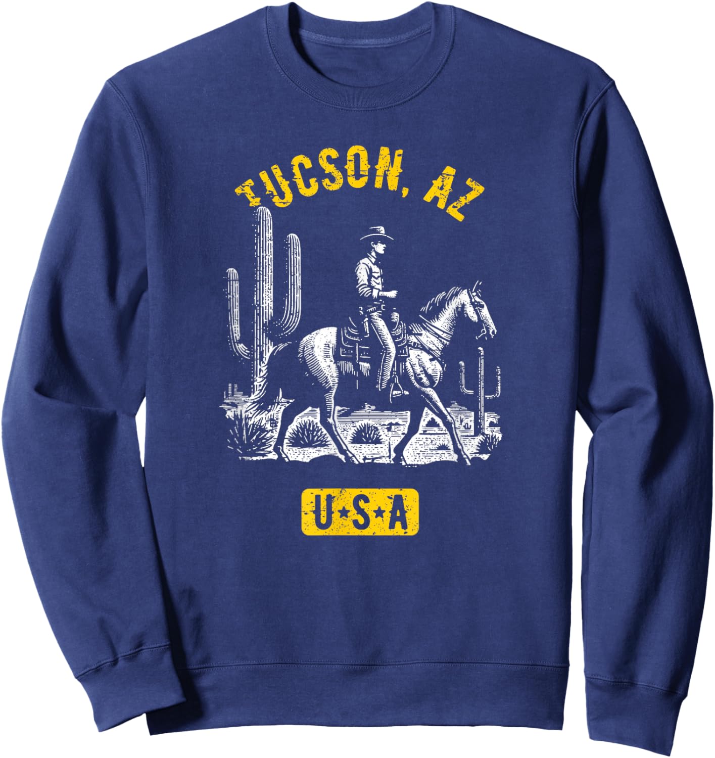 Tucson AZ USA Cowboy Horse Distressed Style Design Sweatshirt - Sweatshirt | Navy