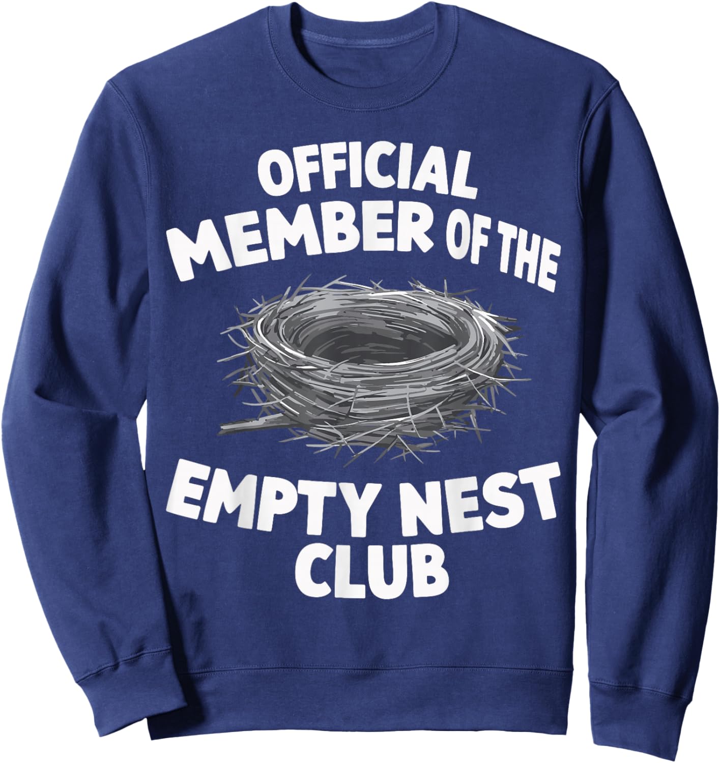 Official Member of the Empty Nest Club Sweatshirt - Sweatshirt | Navy