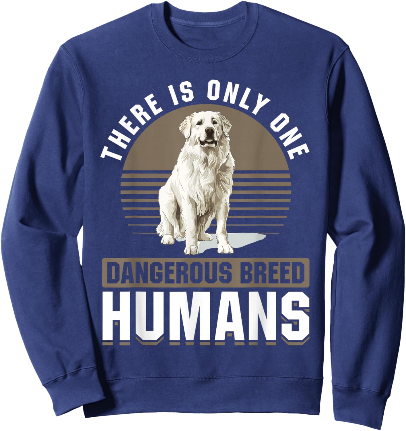 Great Pyrenees Dog Owner Sweatshirt - Sweatshirt | Navy