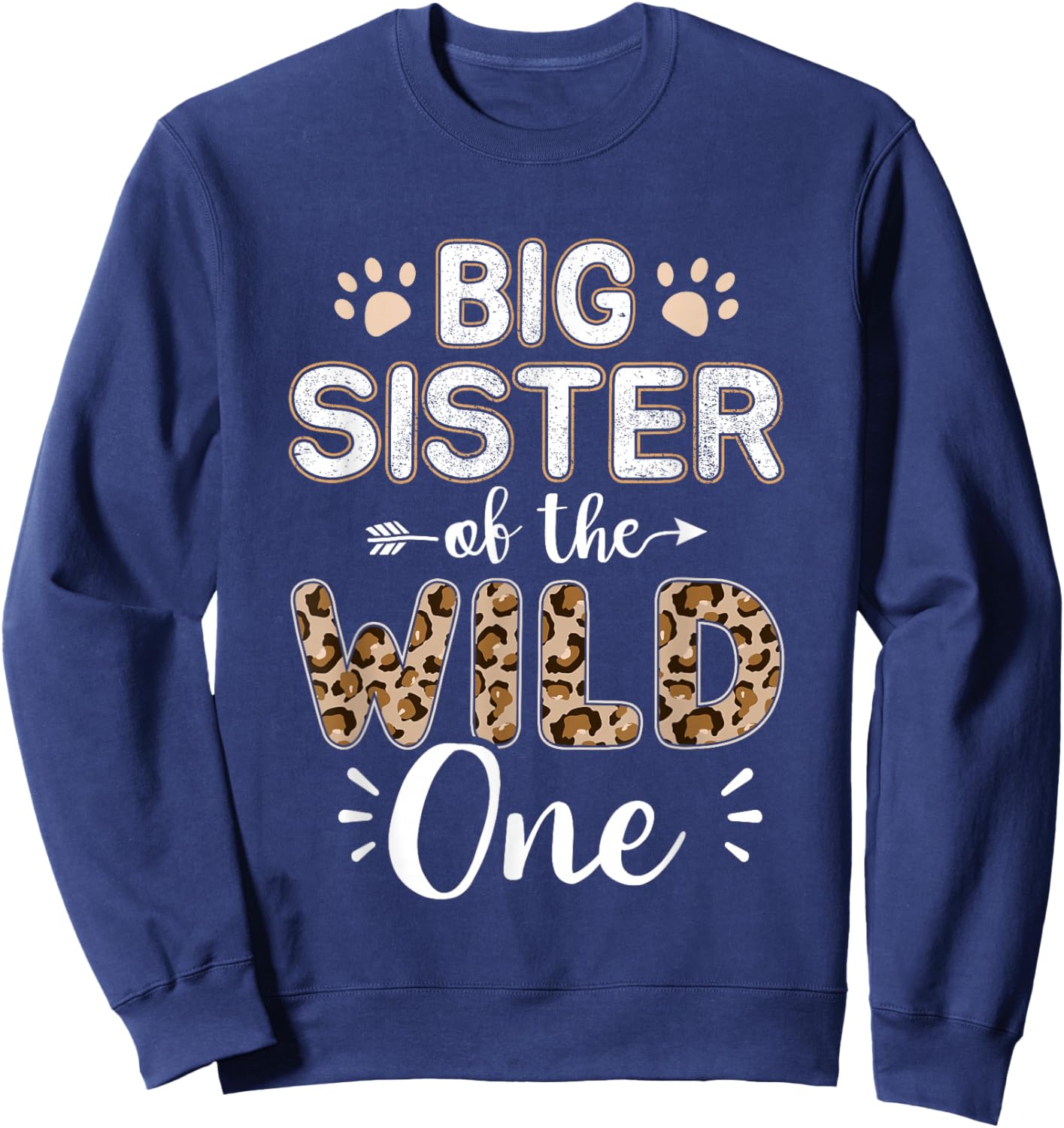 Big sister of wild one birthday girl matching family party Sweatshirt - Sweatshirt | Navy