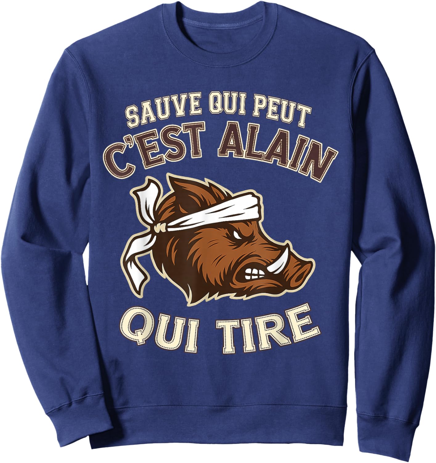 Hunter Name Alain - Funny Boar Bad Shooter Sweatshirt - Sweatshirt | Navy