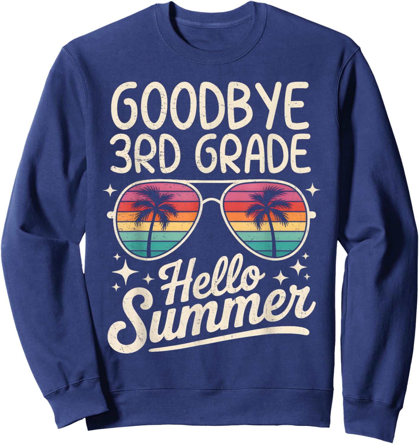 Goodbye 3rd Grade Hello Summer Last Day of School Boys Kids Sweatshirt - Sweatshirt | Navy