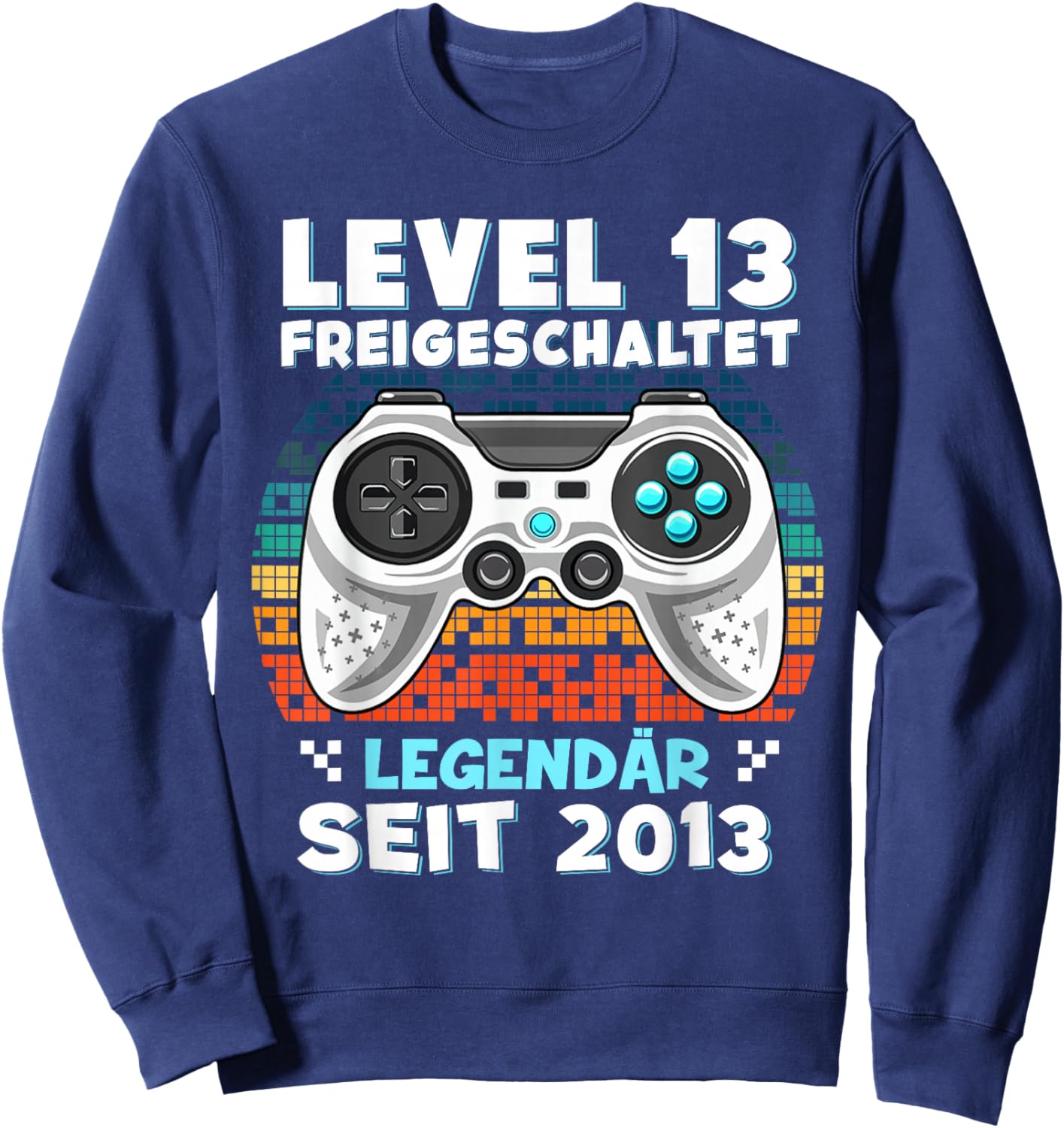 Level 13 Years Birthday Shirt Boy Gamer 2013 Birthday Sweatshirt - Sweatshirt | Navy