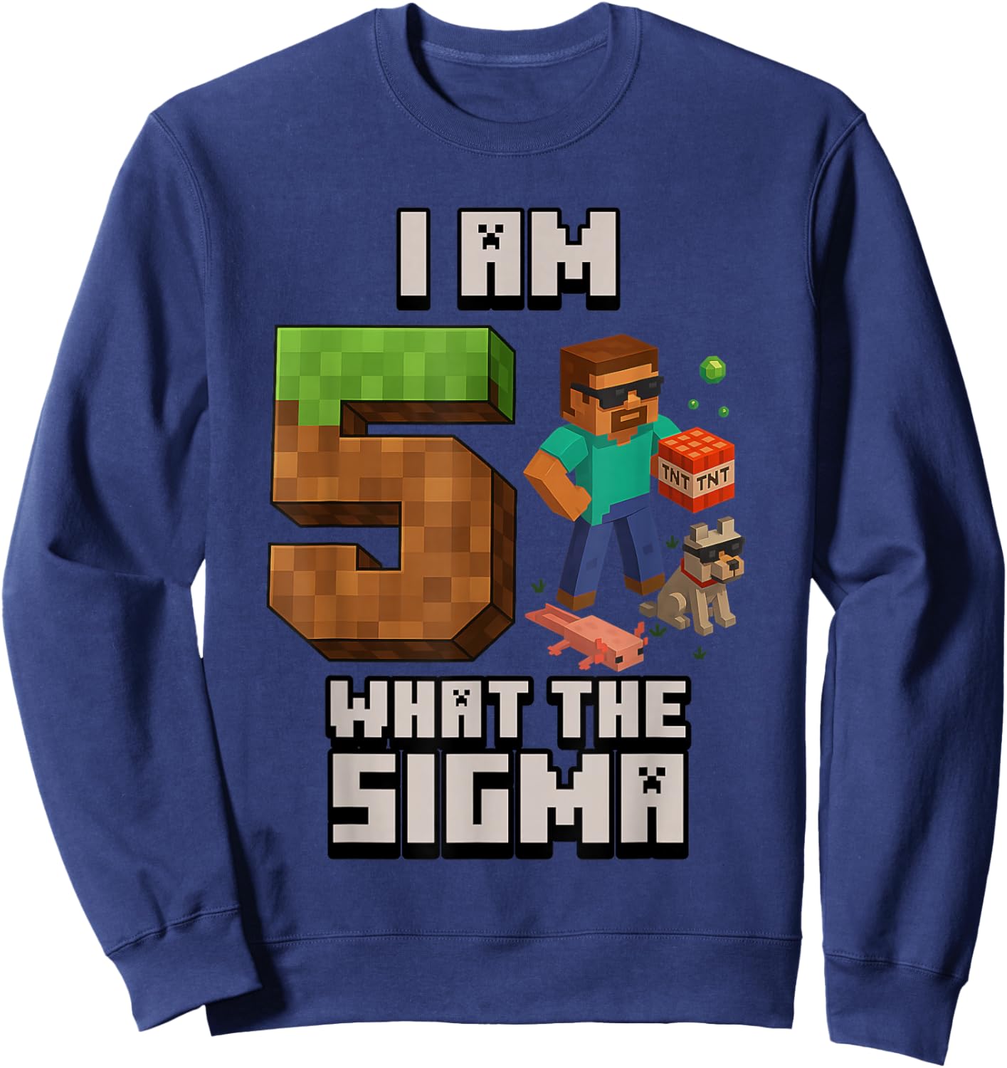 5th Birthday What The Sigma Pixel 5 Bday Gamer Boys Kids Sweatshirt - Sweatshirt | Navy