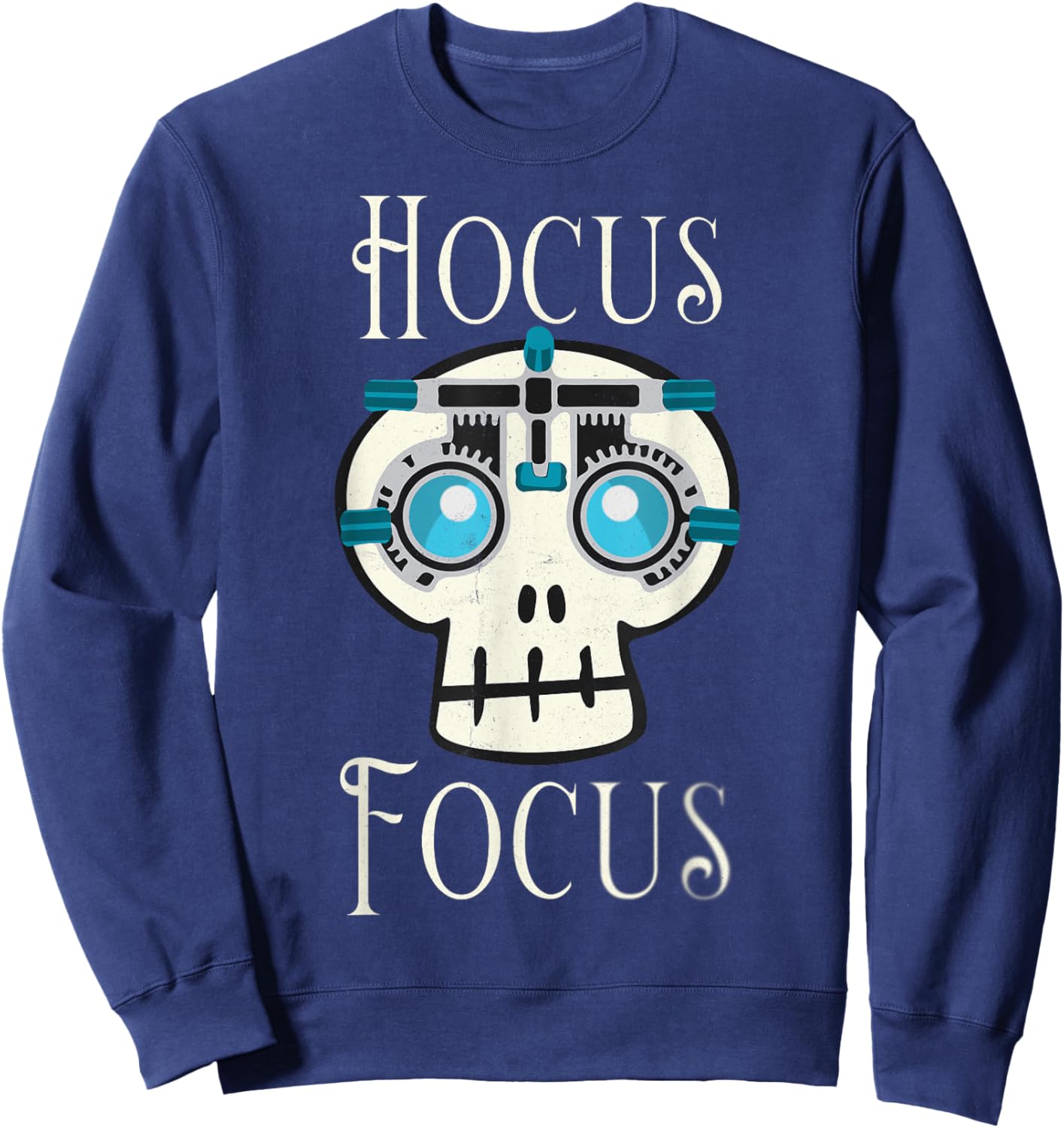 Hocus Focus Optometry Halloween Optometrist Eye Doctor Skull Sweatshirt - Sweatshirt | Navy