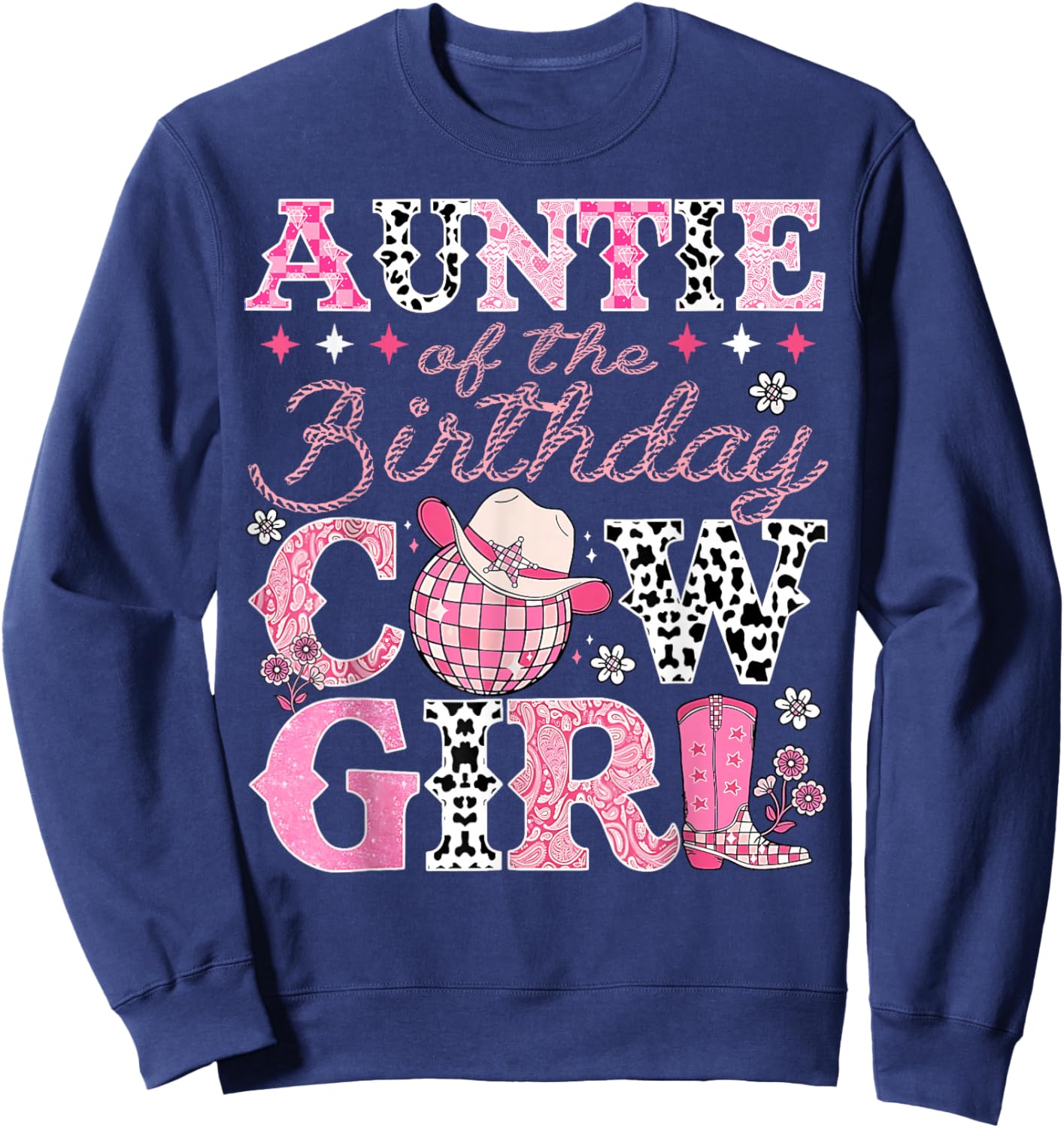 Auntie of The Birthday Cowgirl Rodeo Western Bday Party Sweatshirt - Sweatshirt | Navy