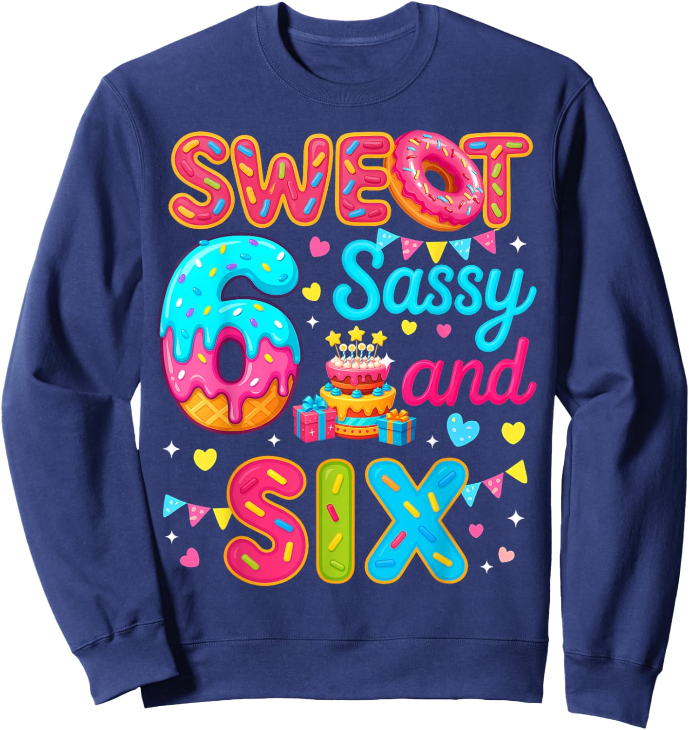 Sweet Sassy and Six Birthday Kids Girl Donut 6th Birthday Sweatshirt - Sweatshirt | Navy