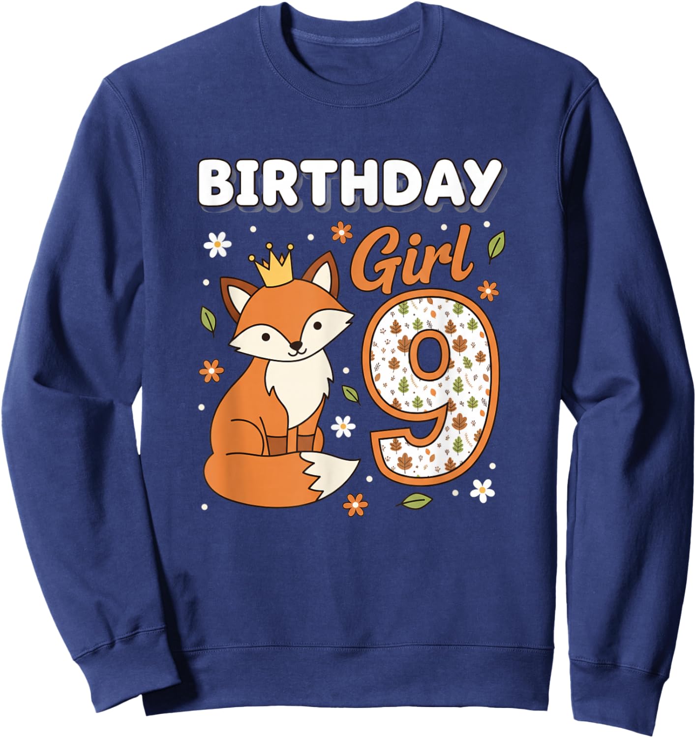 Birthday Girl 9 Fox Woodland Party Age Nine Girls Sweatshirt - Sweatshirt | Navy