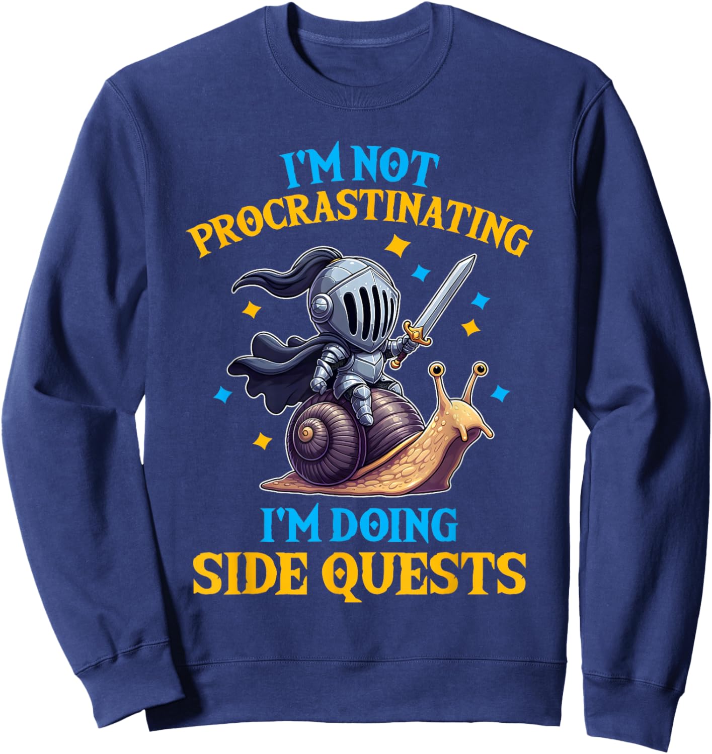 I'm Not Procrastinating I'm Doing Side Quests Fantasy Knight Sweatshirt - Sweatshirt | Navy