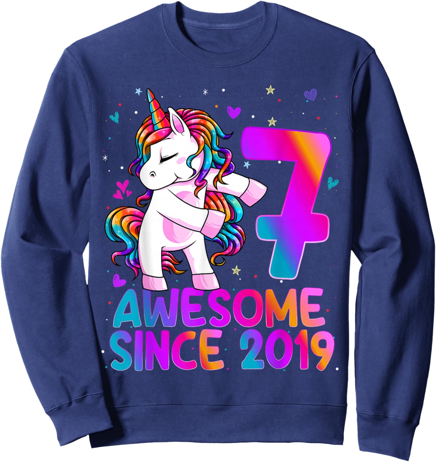 7 Year Old Girl Awesome Since 2019 Unicorn 7th Birthday Girl Sweatshirt - Sweatshirt | Navy