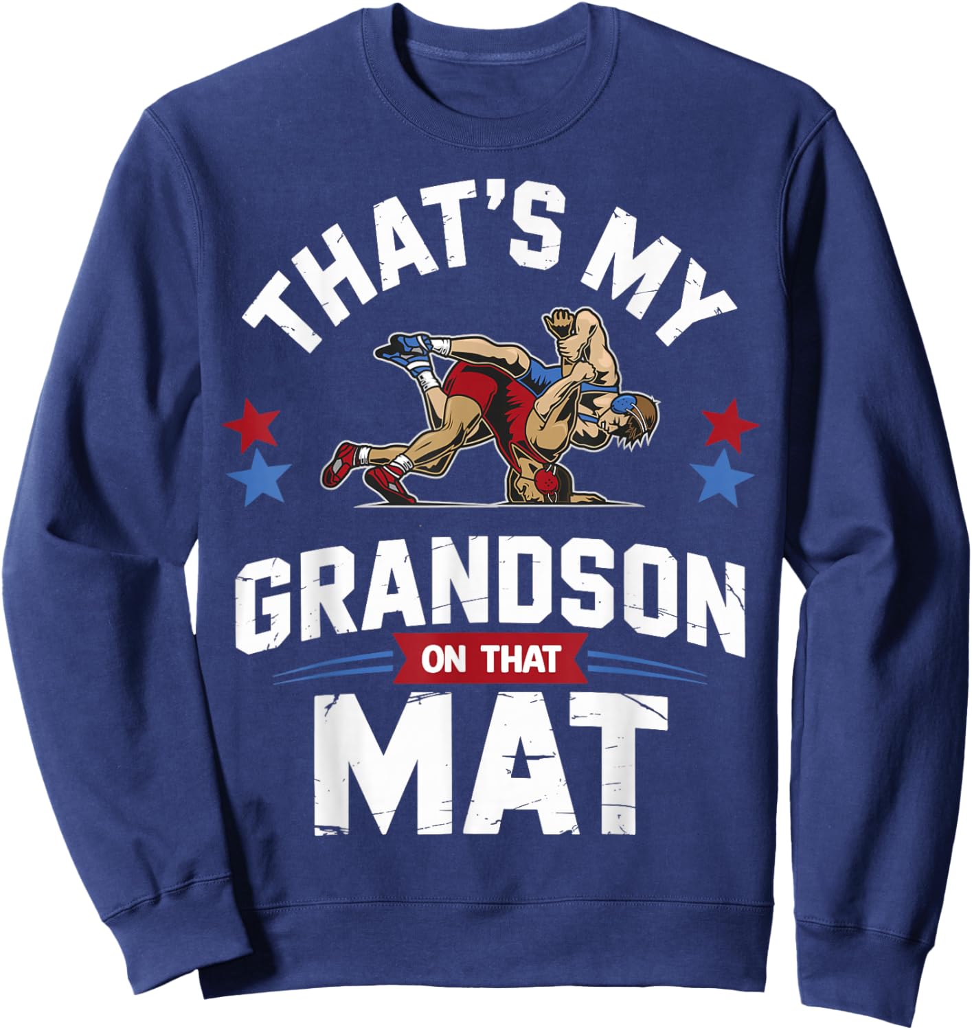 That's My Grandson on That Mat Wrestling Grandma Wrestler Sweatshirt - Sweatshirt | Navy