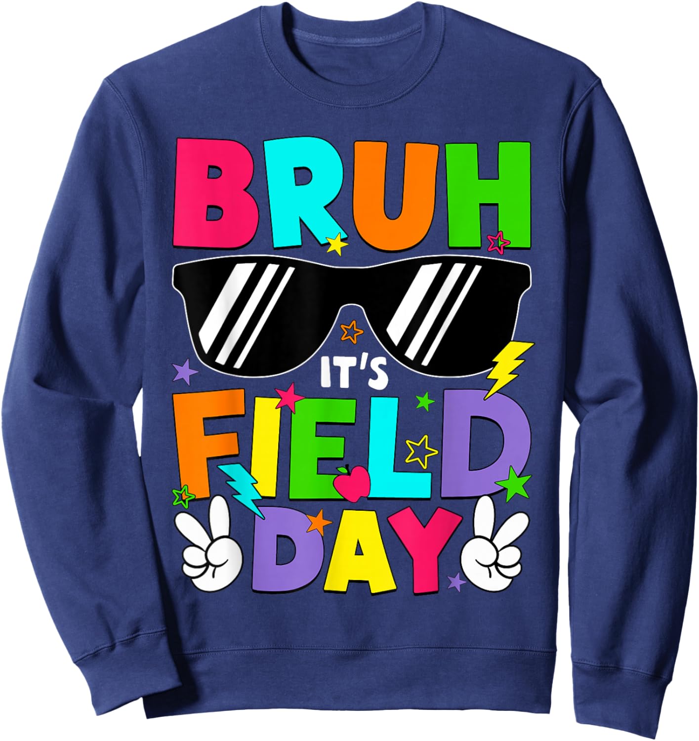 Bruh It's Field Day Teacher Boys Girls Kids Happy Field Day Sweatshirt - Sweatshirt | Navy