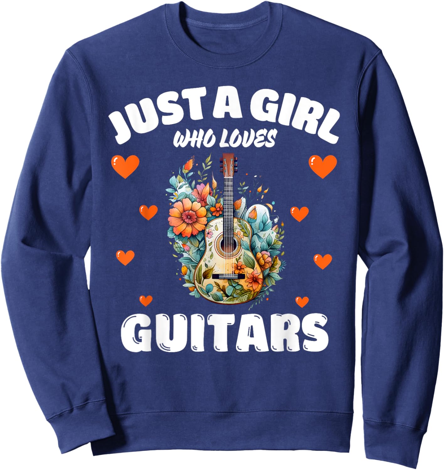 Just A Girl Who Loves Guitars, Music Lover Guitarist Sweatshirt - Sweatshirt | Navy