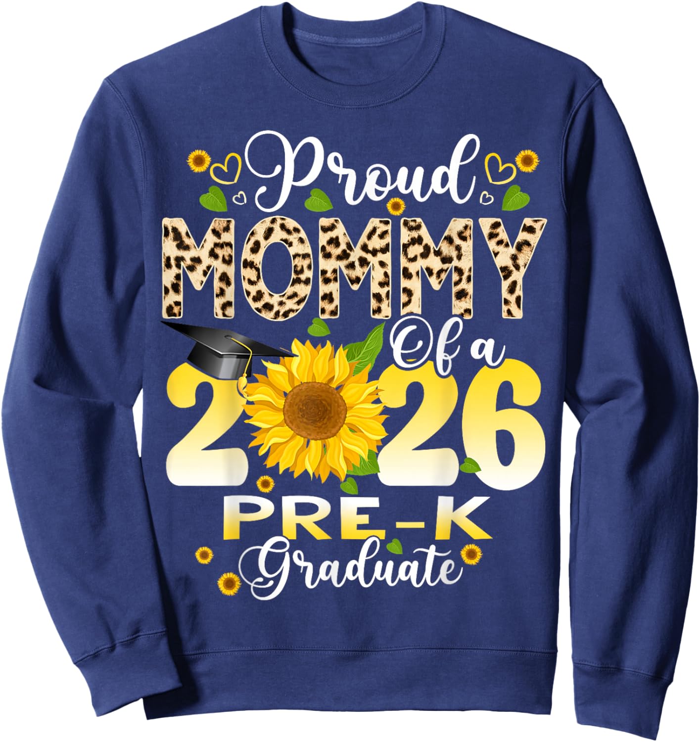 Proud Mommy of 2026 Pre-K Graduate Mothers Day Graduation Sweatshirt - Sweatshirt | Navy