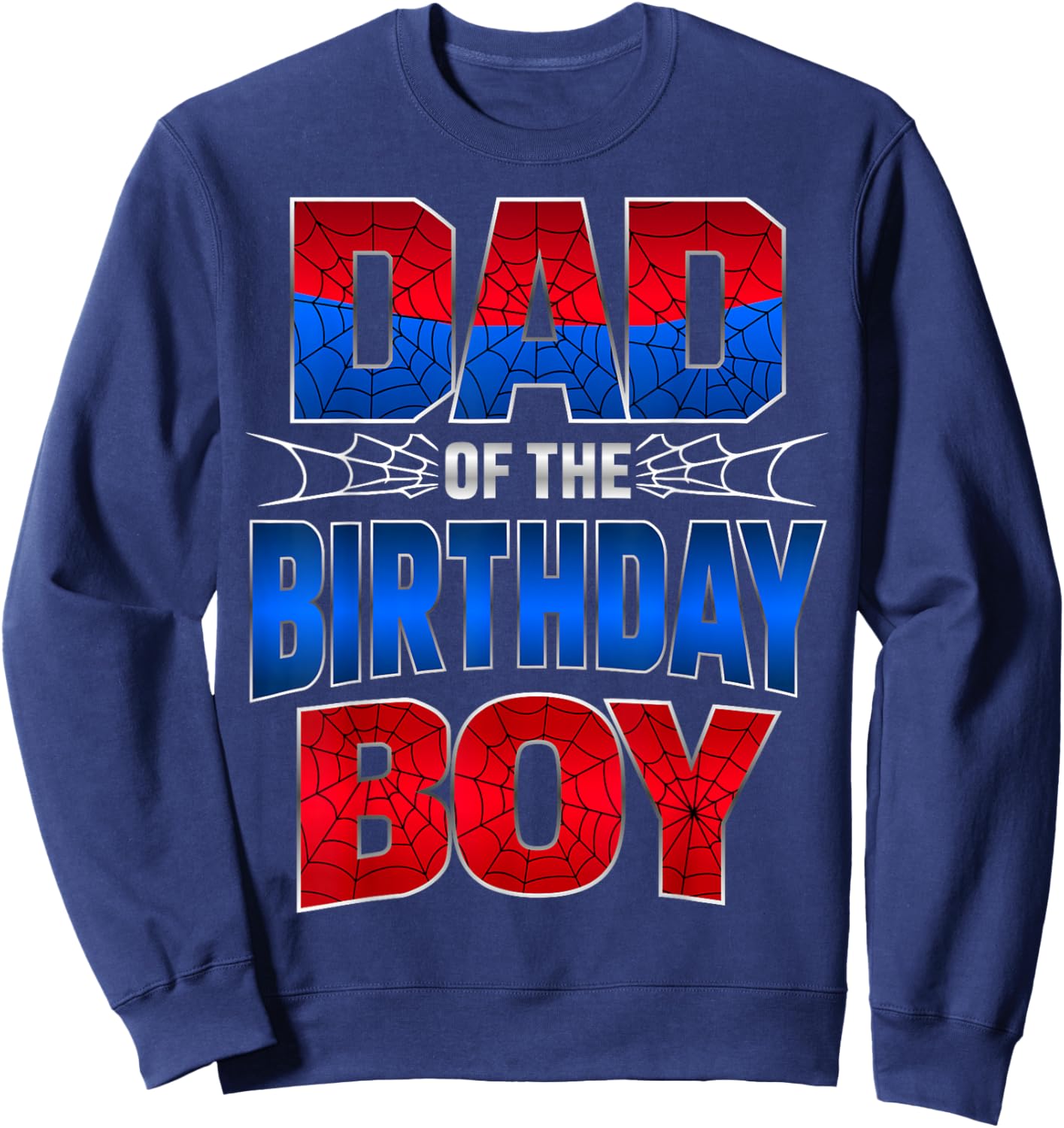Dad of The Birthday Boy Dad Family Matching Sweatshirt - Sweatshirt | Navy