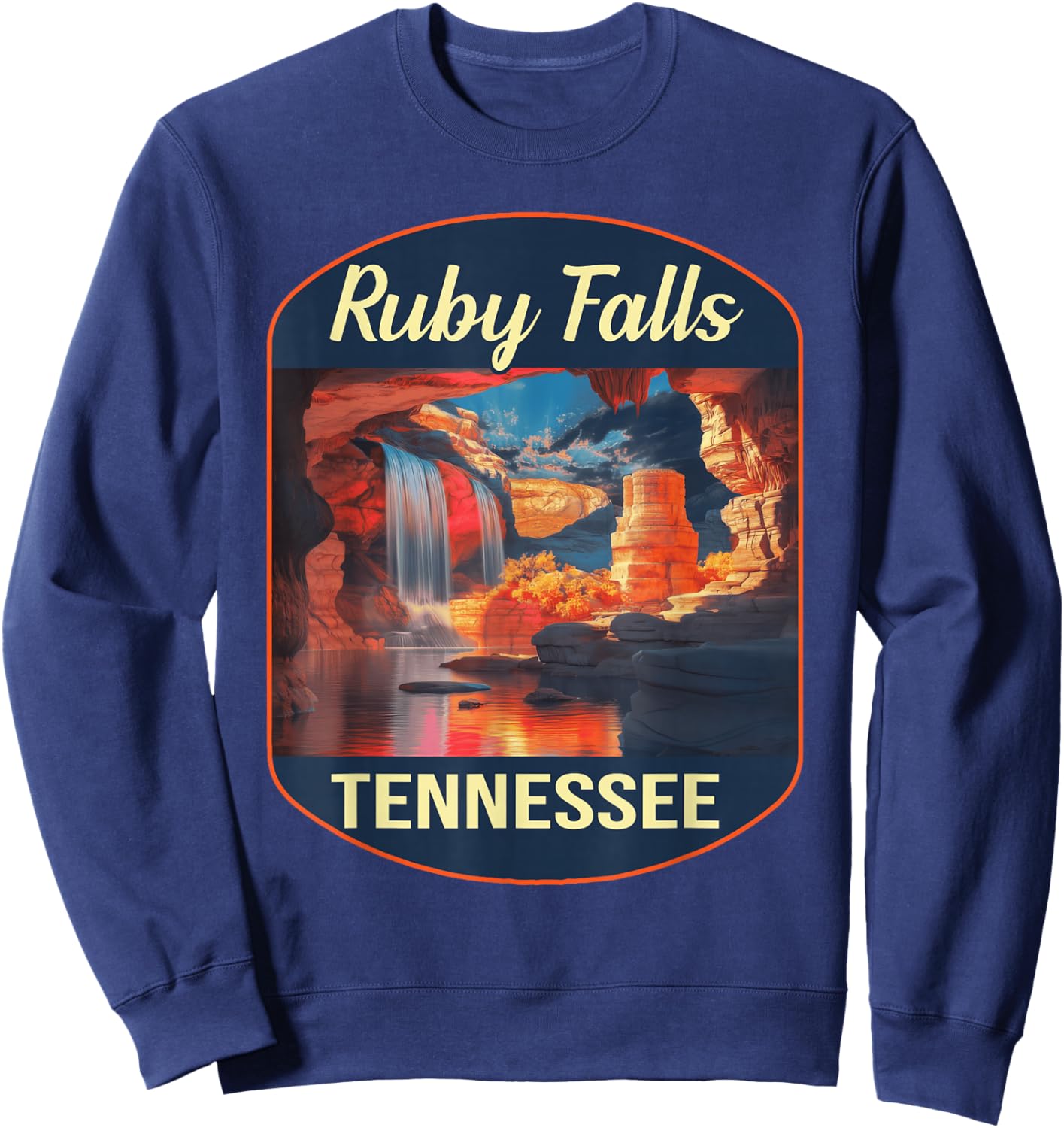 Ruby Falls Tennessee Waterfall Nature Travel Adventure Sweatshirt - Sweatshirt | Navy