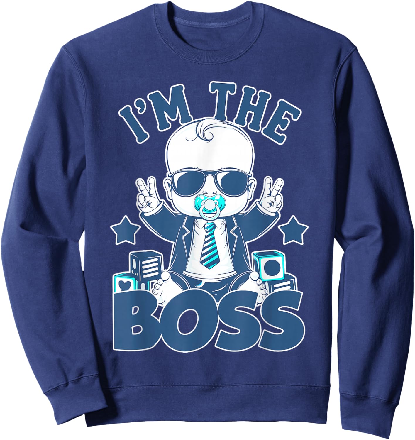 Baby Boss: I'm The Boss - Just Like a Boss for Kids! Sweatshirt - Sweatshirt | Navy