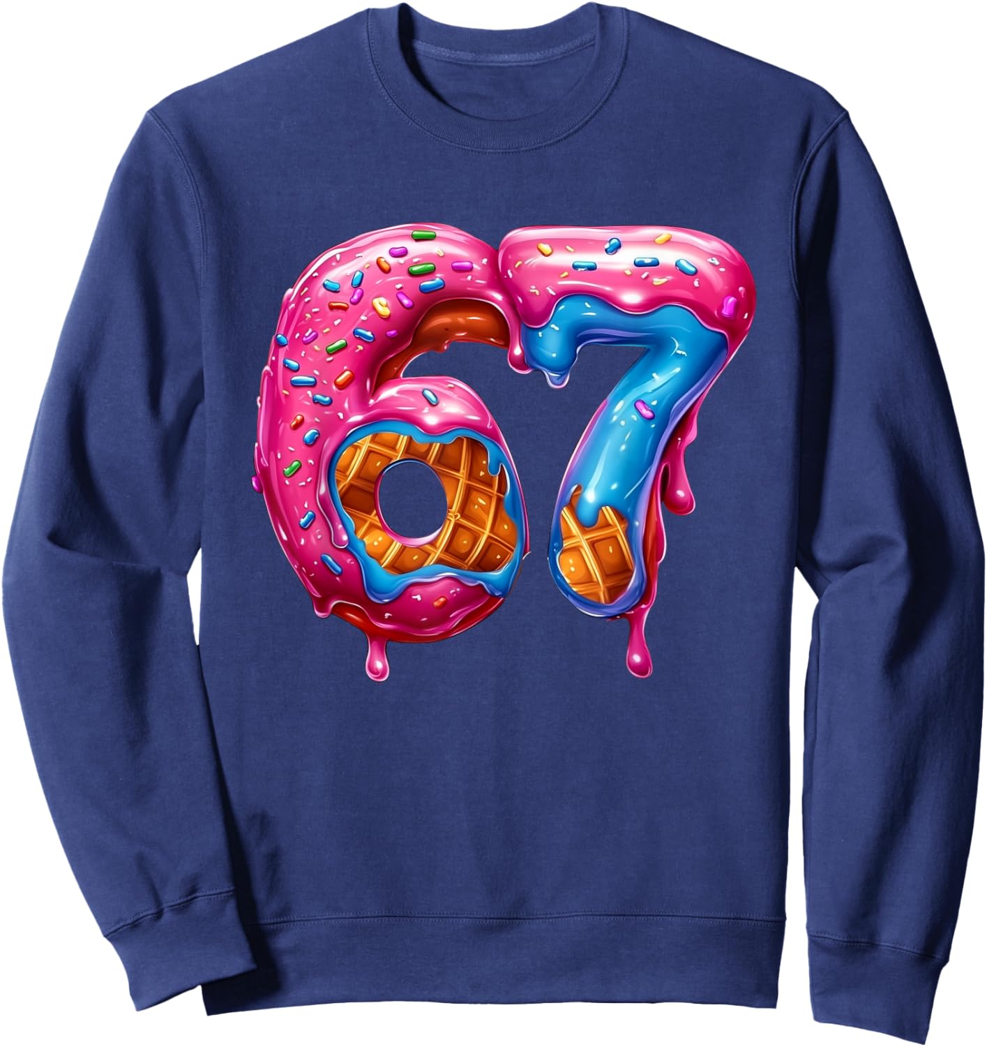 Six Seven Donut Ice Cream Drip Cool Meme Funny 67 Sweatshirt - Sweatshirt | Navy