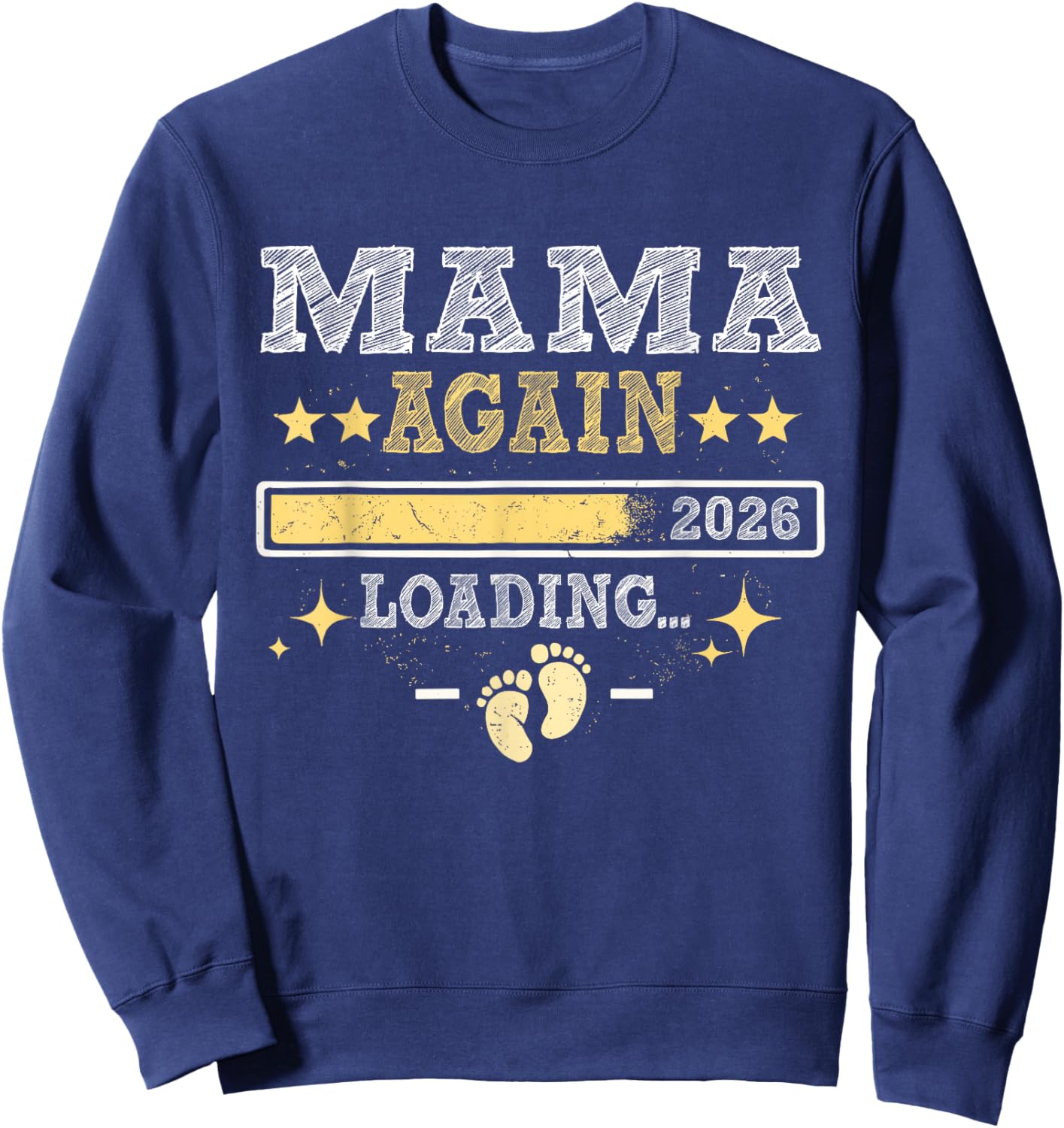 Mama Again Est 2026 Loading Sweatshirt - Sweatshirt | Navy
