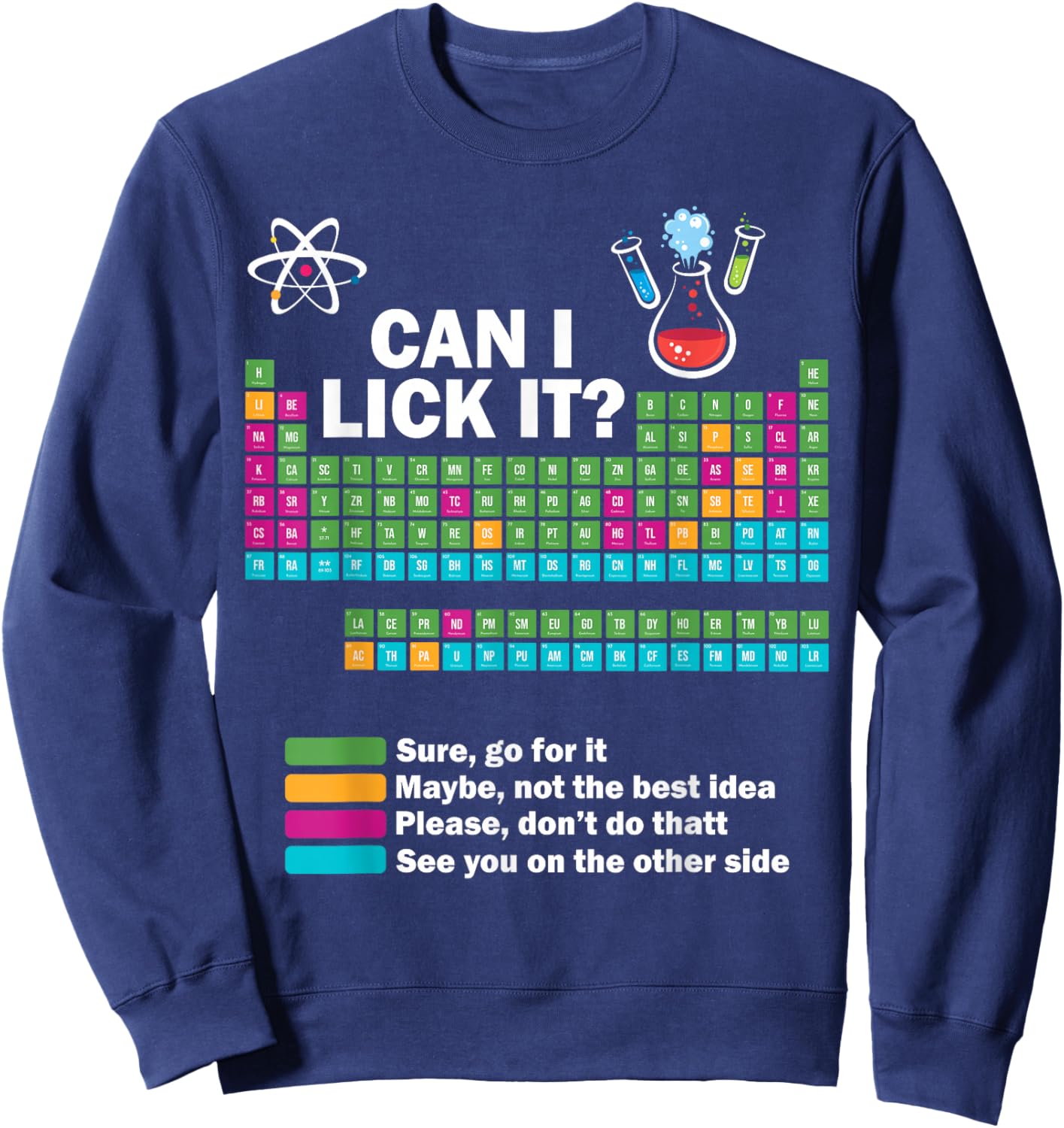 Can I Lick It Funny Chemistry Periodic Table of Elements Sweatshirt - Sweatshirt | Navy